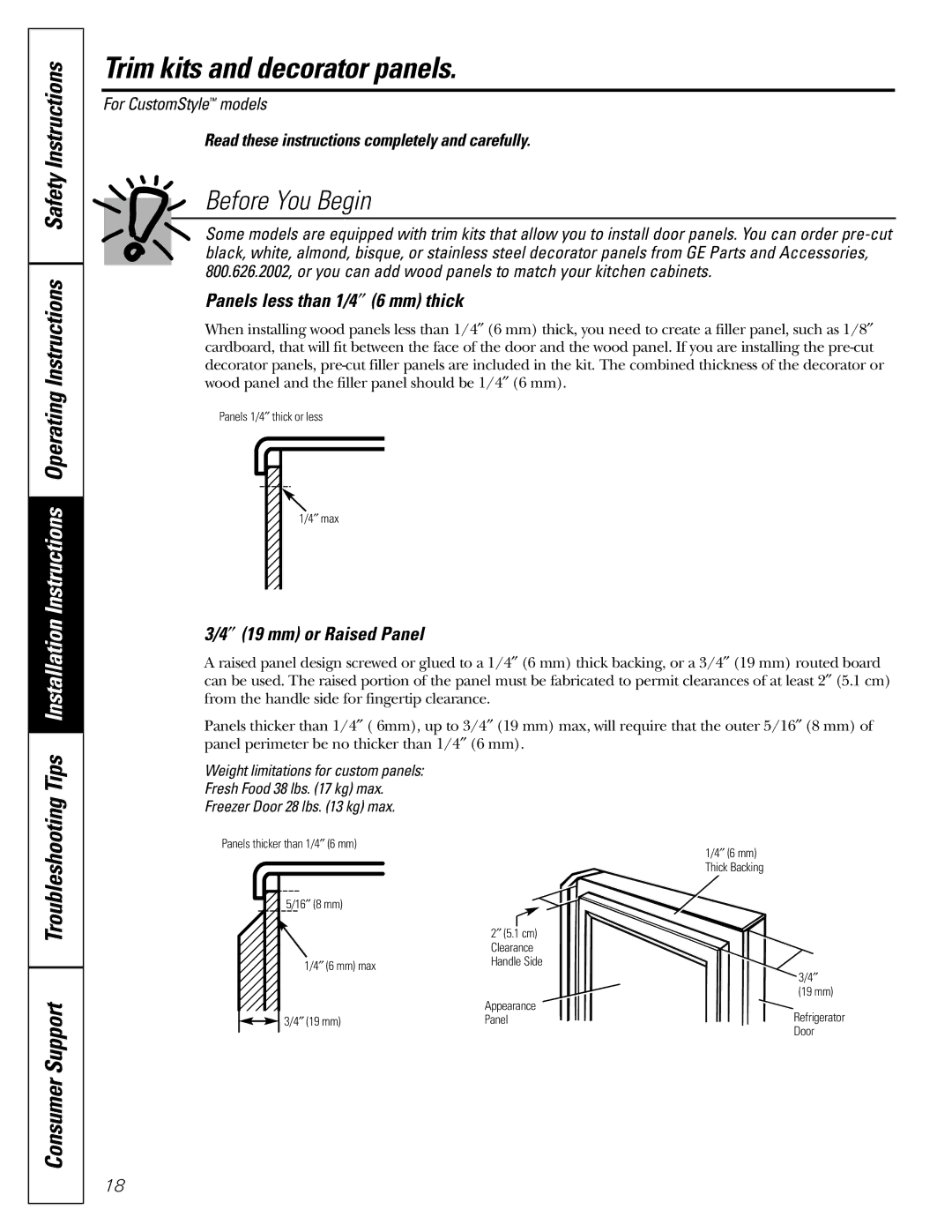 GE 200D2600P010 Trim kits and decorator panels, Consumer Support Troubleshooting Tips, Panels less than 1/4″ 6 mm thick 