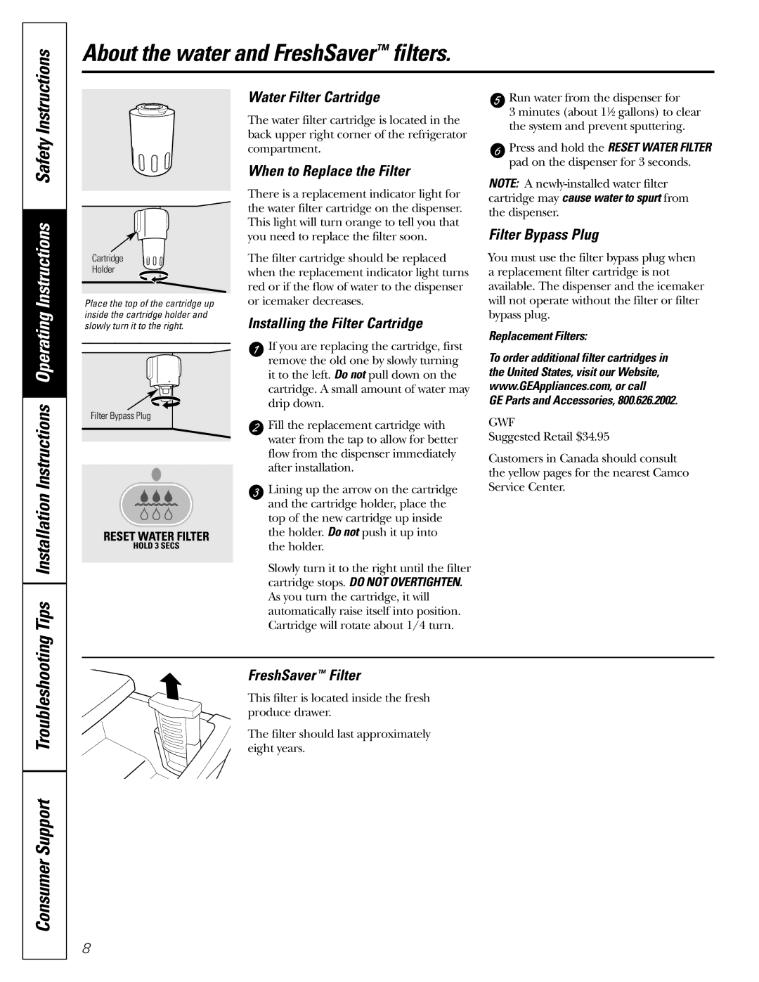 GE 200D2600P010 installation instructions About the water and FreshSaver filters, Consumer Support Troubleshooting 