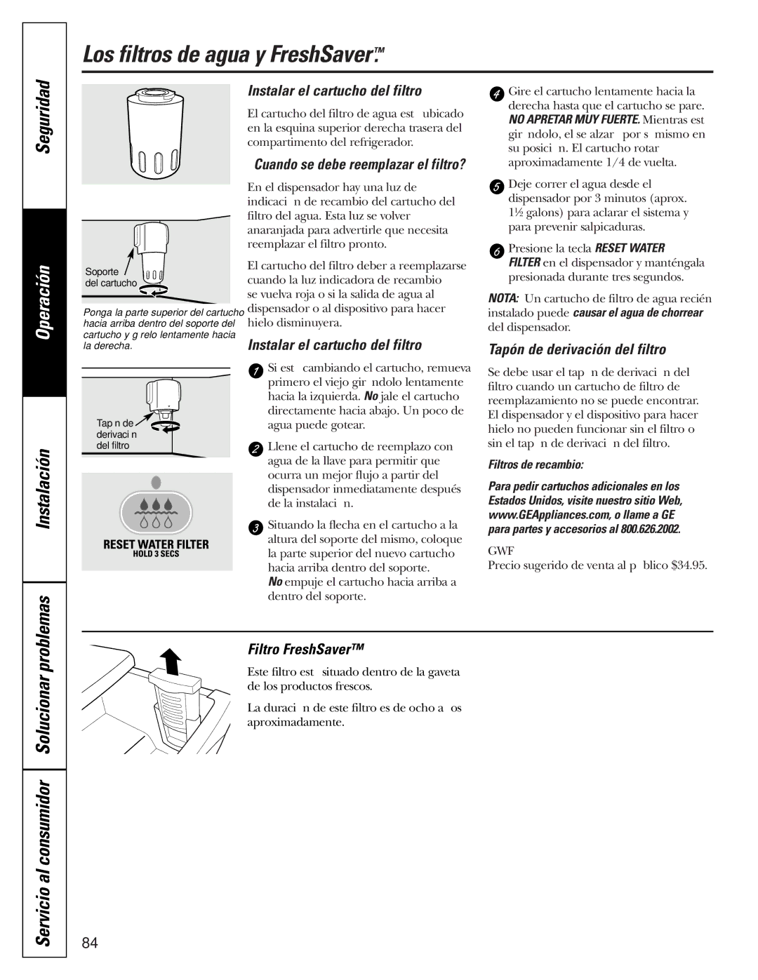 GE 200D2600P010 Los filtros de agua y FreshSaver, Instalación Problemas, Servicio al consumidor Solucionar, Seguridad 