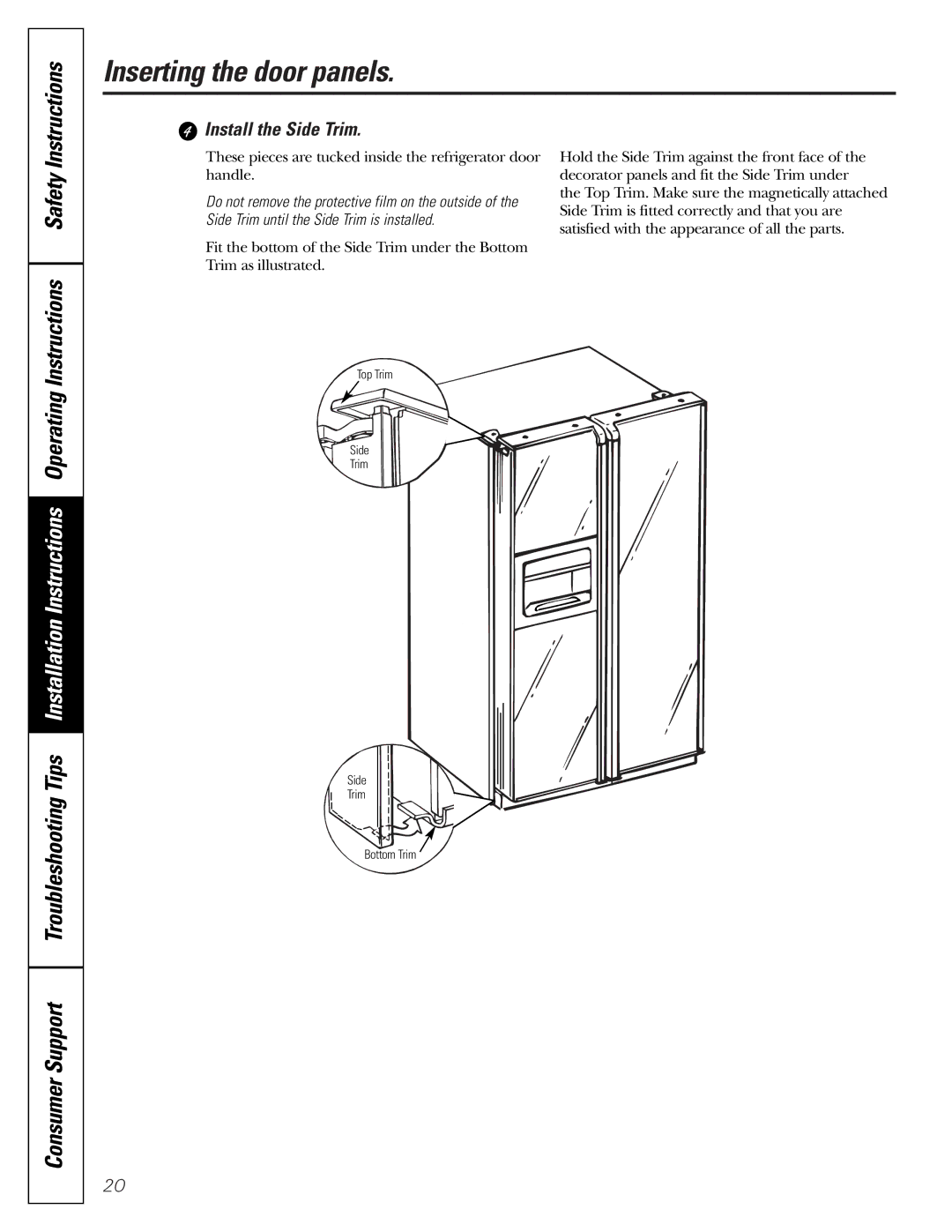 GE 200D2600P015 installation instructions Instructions Safety, Install the Side Trim 