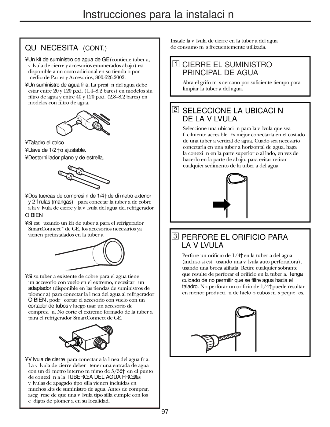 GE 200D2600P015 installation instructions Perfore EL Orificio Para LA Válvula, Bien 