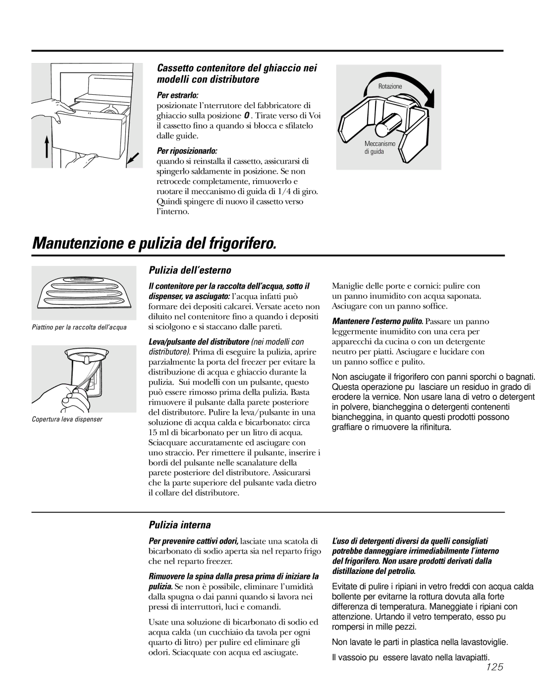 GE 200D2600P031 operating instructions Manutenzione e pulizia del frigorifero, Pulizia dell’esterno, Pulizia interna 