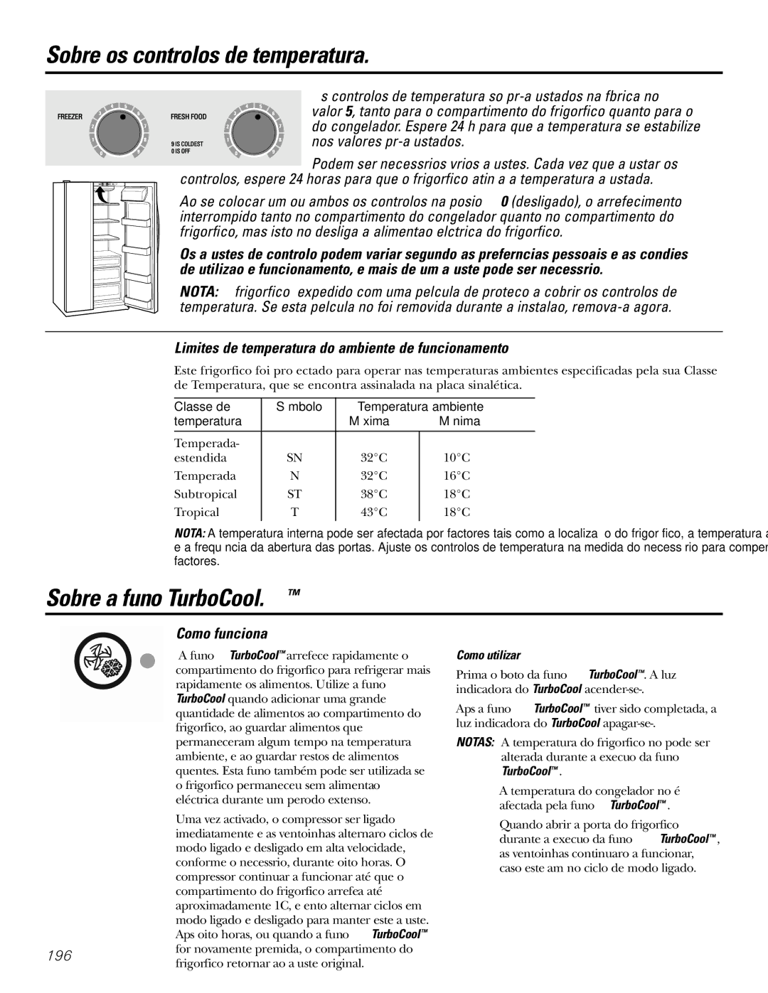 GE 200D2600P031 operating instructions Sobre a função TurboCool, Como funciona, Como utilizar 