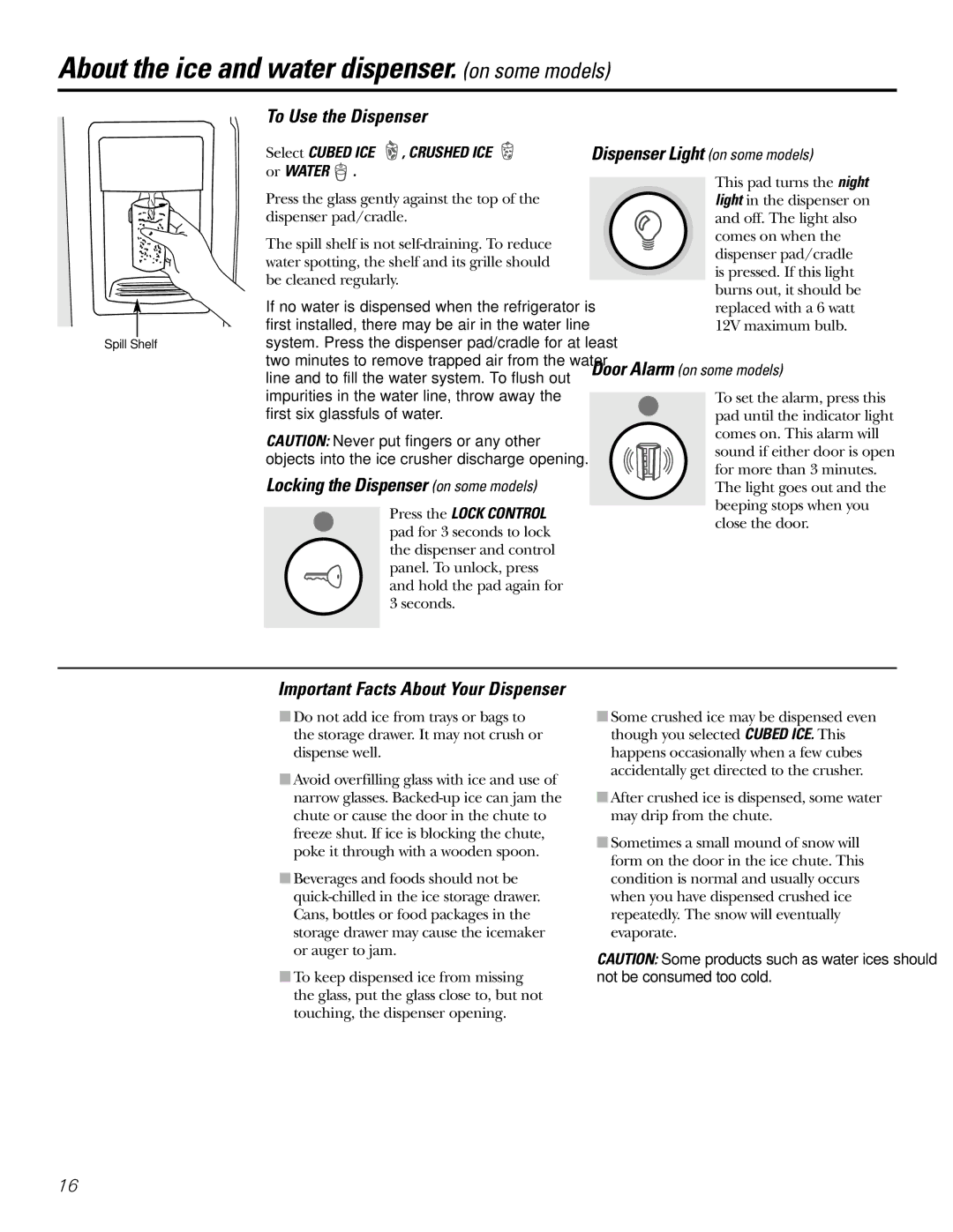 GE 200D2600P031 About the ice and water dispenser. on some models, To Use the Dispenser, Dispenser Light on some models 