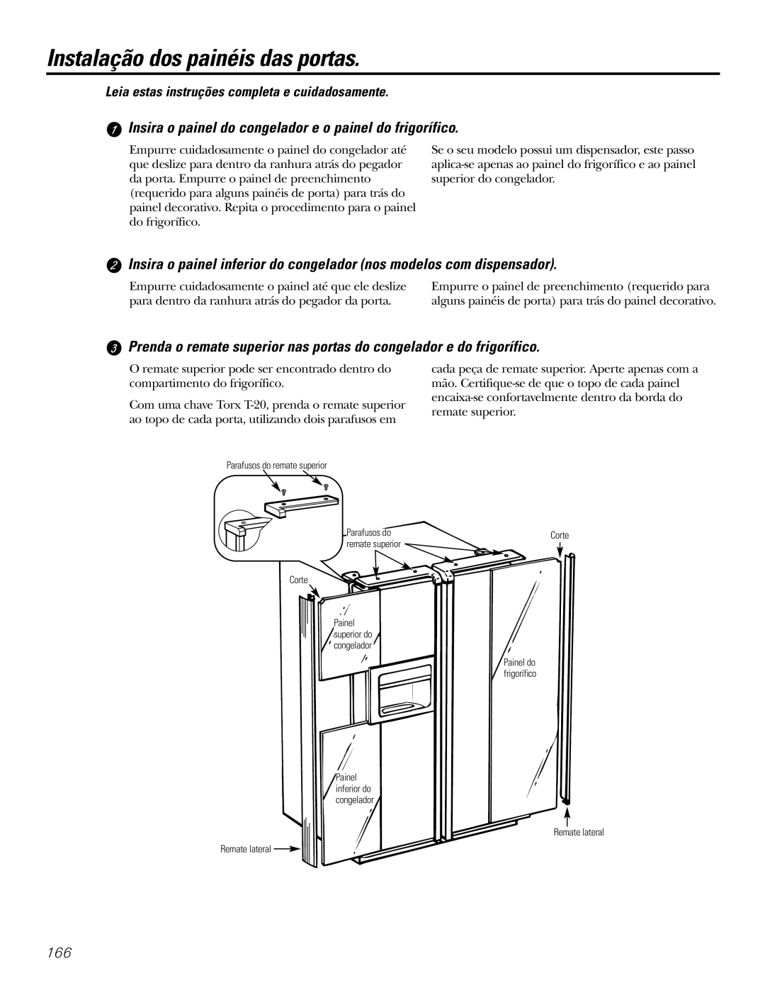 GE 200D2600P031 Instalação dos painéis das portas, Insira o painel do congelador e o painel do frigorífico 