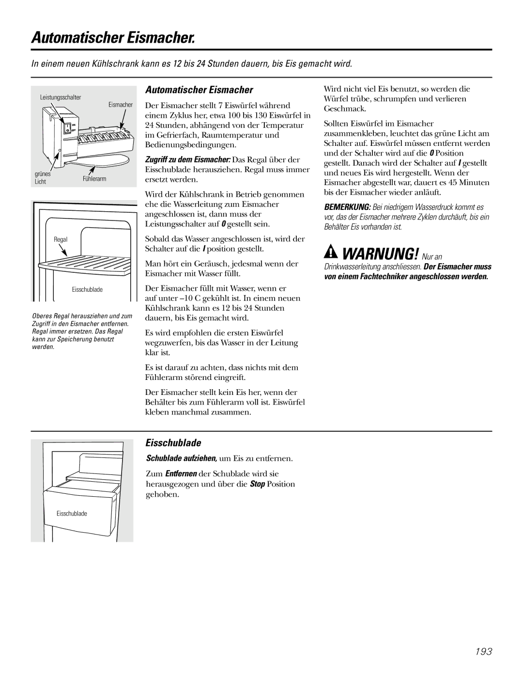 GE 200D2600P031 Automatischer Eismacher, WARNUNG! Nur an, Eisschublade, Schublade aufziehen, um Eis zu entfernen 