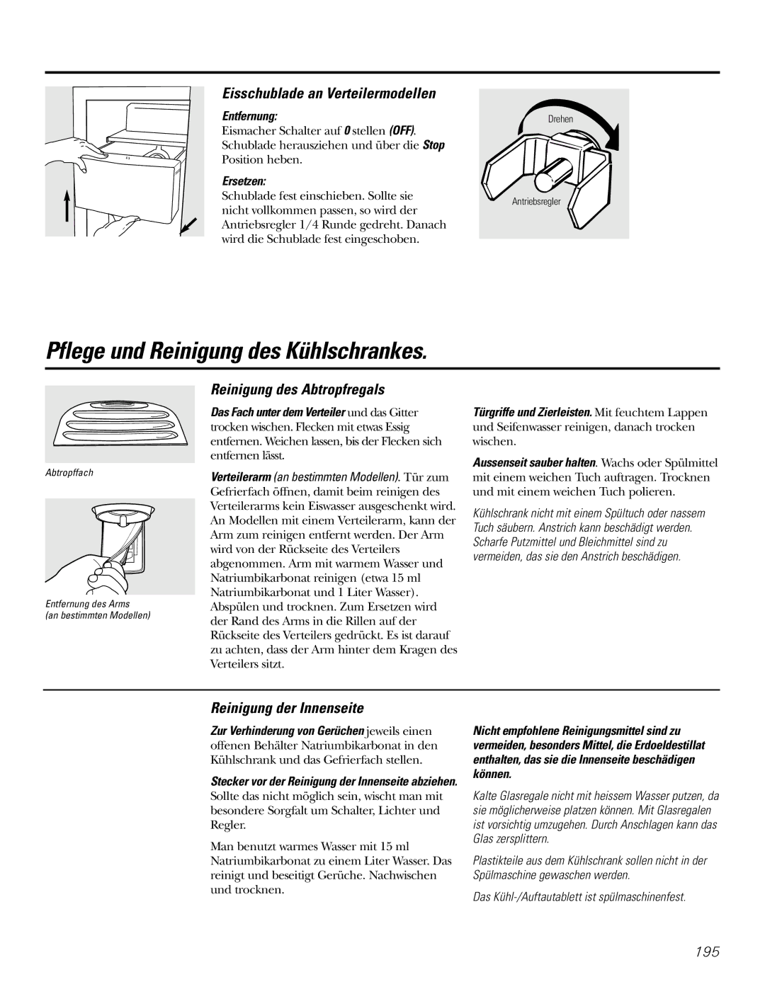 GE 200D2600P031 Pflege und Reinigung des Kühlschrankes, Eisschublade an Verteilermodellen, Reinigung des Abtropfregals 