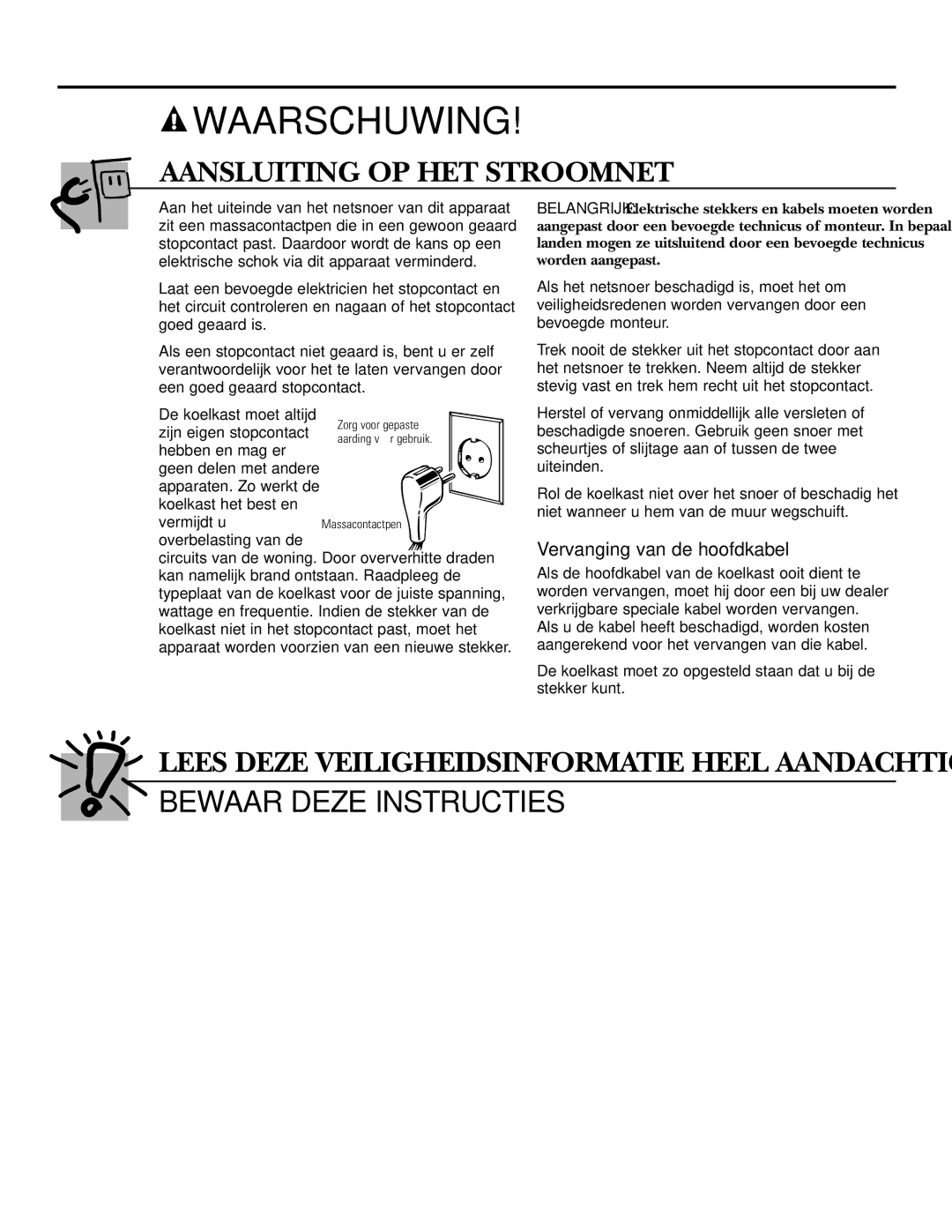 GE 200D2600P031 operating instructions Aansluiting OP HET Stroomnet, Vervanging van de hoofdkabel 