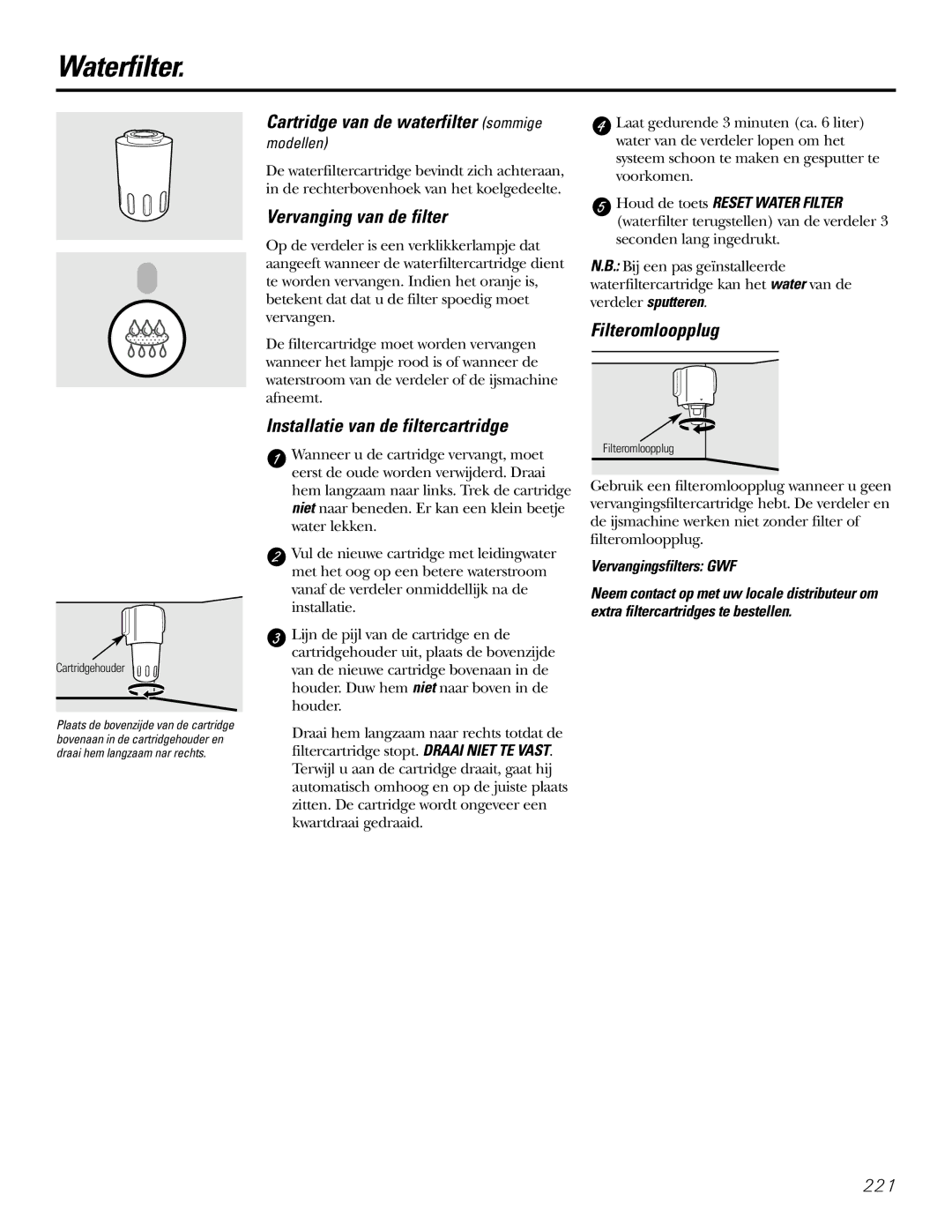 GE 200D2600P031 Waterfilter, Cartridge van de waterfilter sommige, Vervanging van de filter, Filteromloopplug 