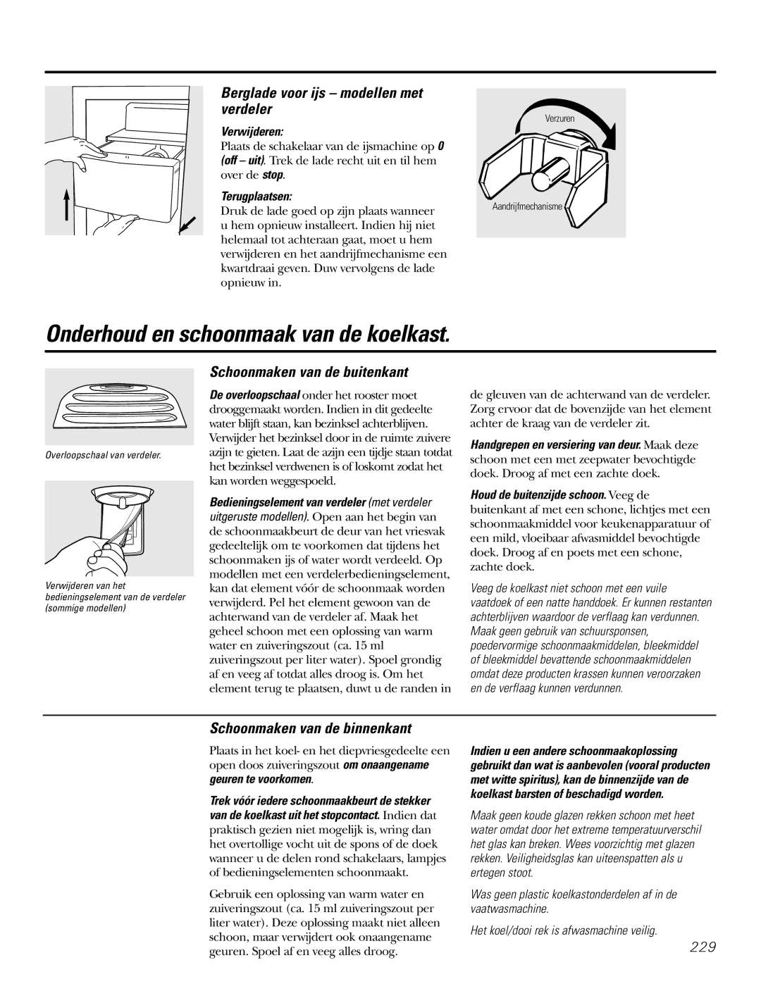 GE 200D2600P031 operating instructions Onderhoud en schoonmaak van de koelkast, Berglade voor ijs modellen met verdeler 