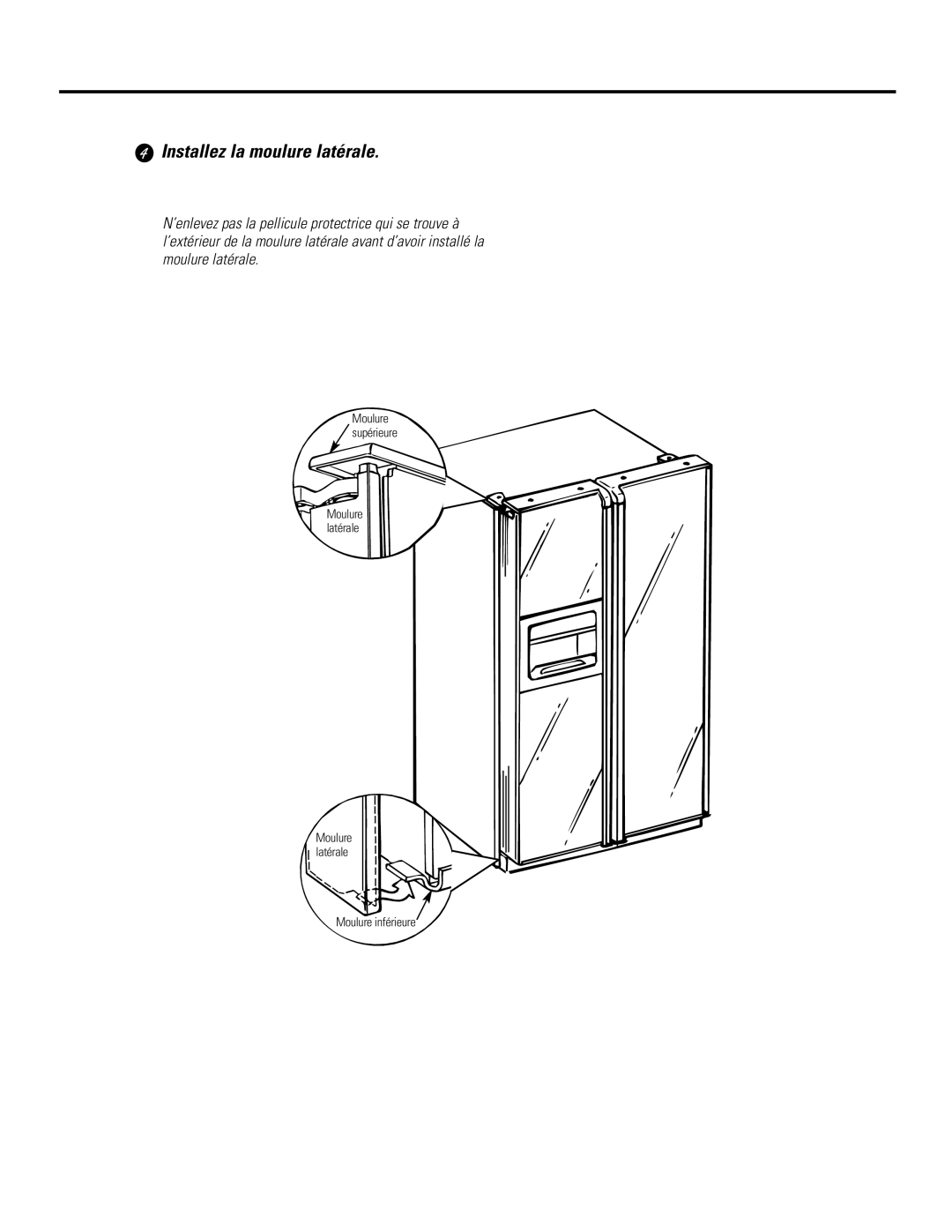 GE 200D2600P031 operating instructions Installez la moulure latérale 