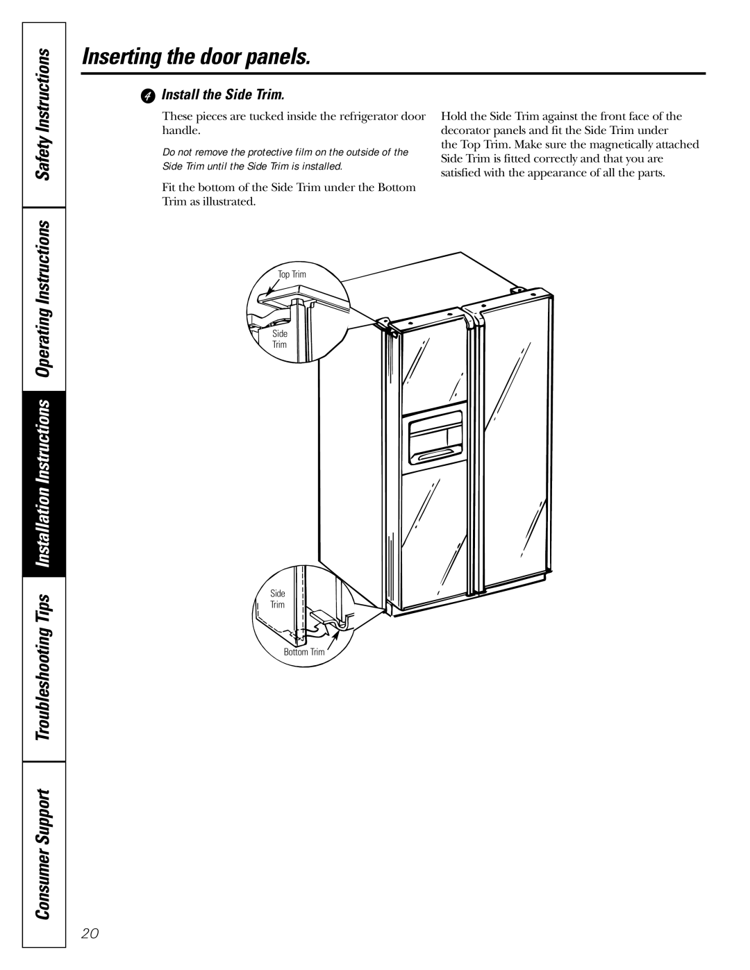 GE 200D2600P043 installation instructions Instructions Safety, Install the Side Trim 