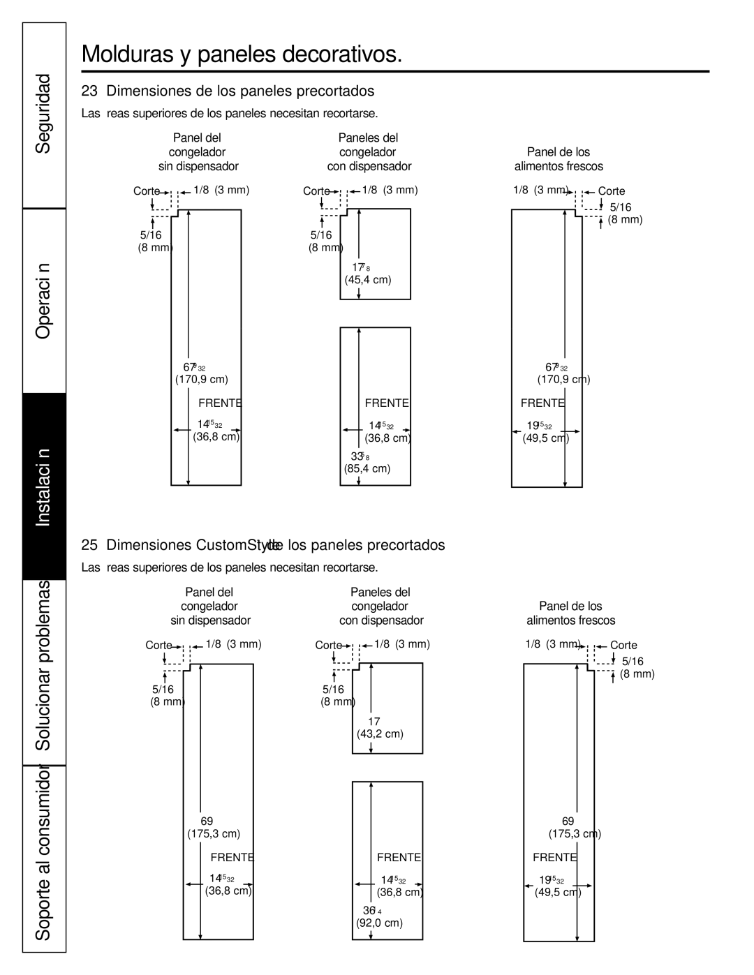 GE 200D2600P043 23‘ Dimensiones de los paneles precortados, 25‘ Dimensiones CustomStyle de los paneles precortados 
