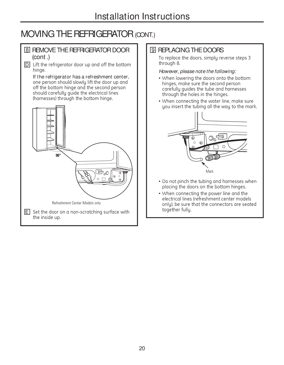 GE 200D8074P039 operating instructions Replacing the Doors, Lift the refrigerator door up and off the bottom hinge 