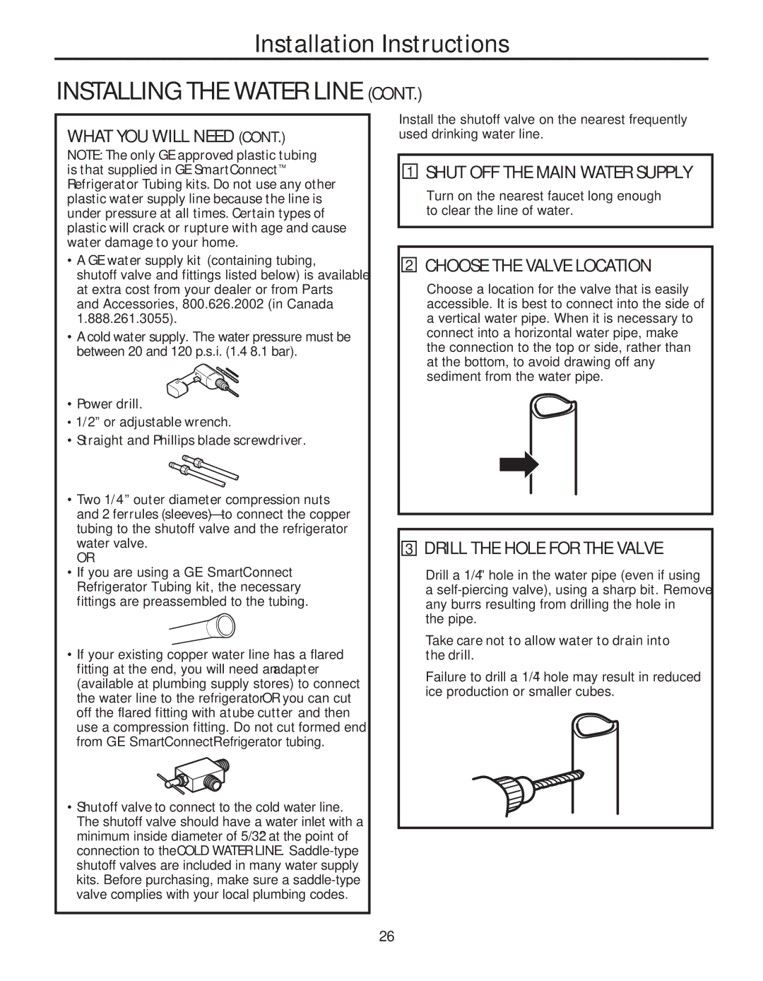 GE 200D8074P039 operating instructions Installing the Water Line, Shut OFF the Main Water Supply, Choose the Valve Location 