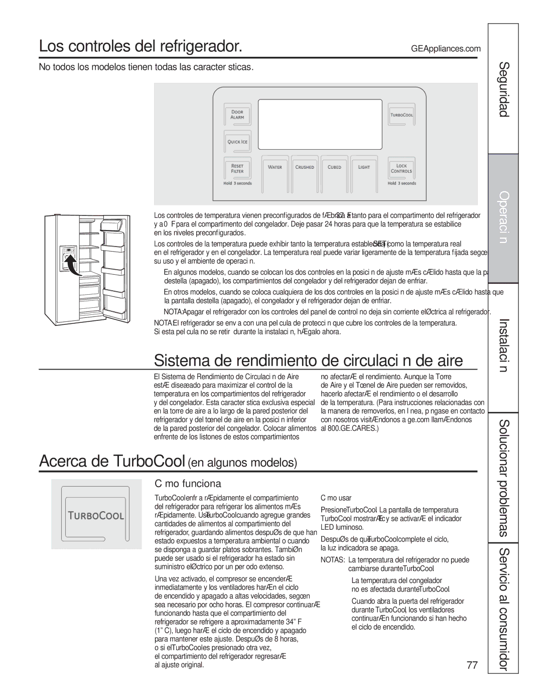 GE 200D8074P039 Los controles del refrigerador, Acerca de TurboCoolen algunos modelos, Problemas Servicio al consumidor 