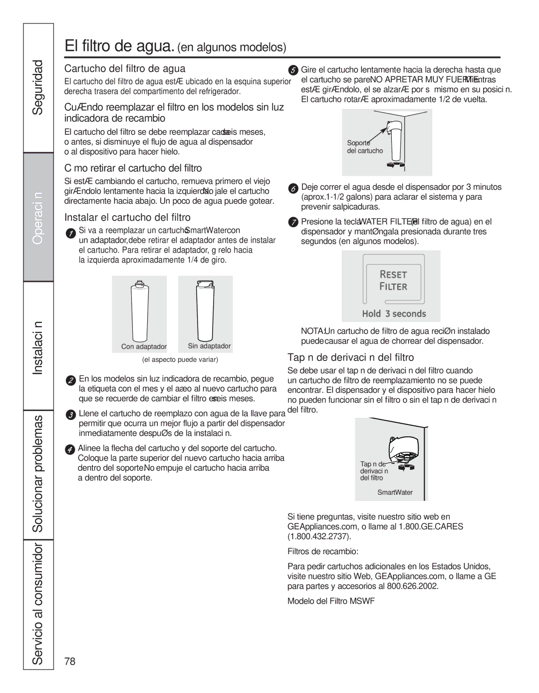 GE 200D8074P039 Cartucho del filtro de agua, Cómo retirar el cartucho del filtro, Instalar el cartucho del filtro 