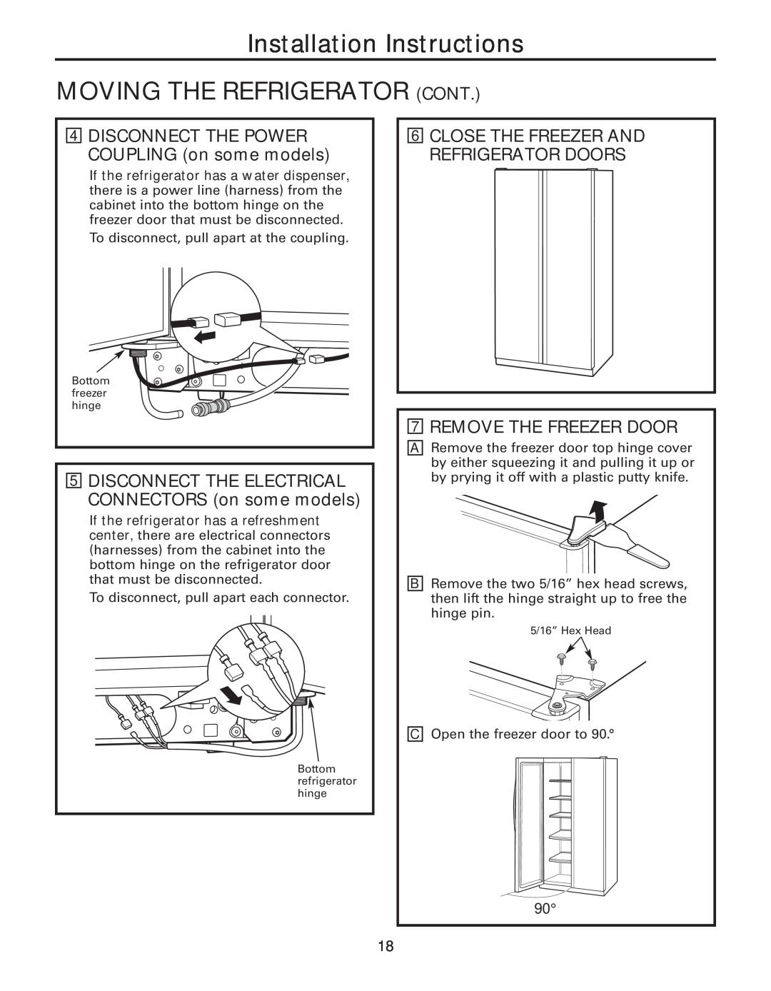 GE 200D8074P044 installation instructions Installation Instructions, Moving The Refrigerator Cont, 7REMOVE THE FREEZER DOOR 