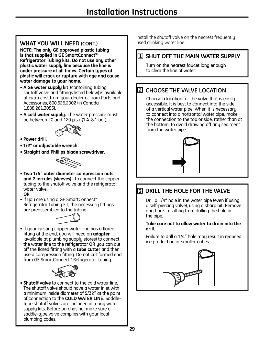 GE 200D9366P004 operating instructions What You Will Need Cont, Shut Off The Main Water Supply, Choose The Valve Location 