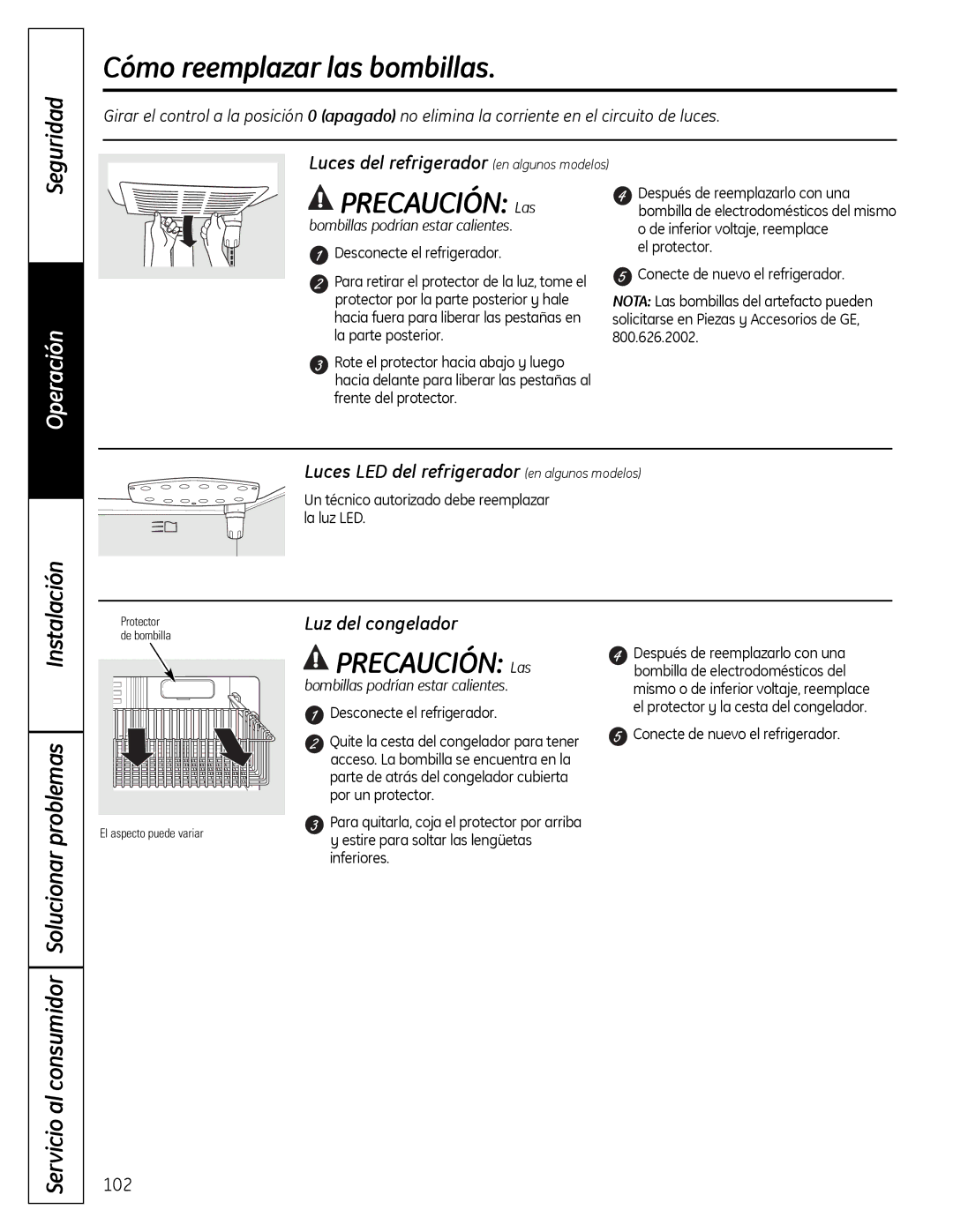 GE 200D9366P019 Cómo reemplazar las bombillas, Precaución Las, Luces del refrigerador en algunos modelos 