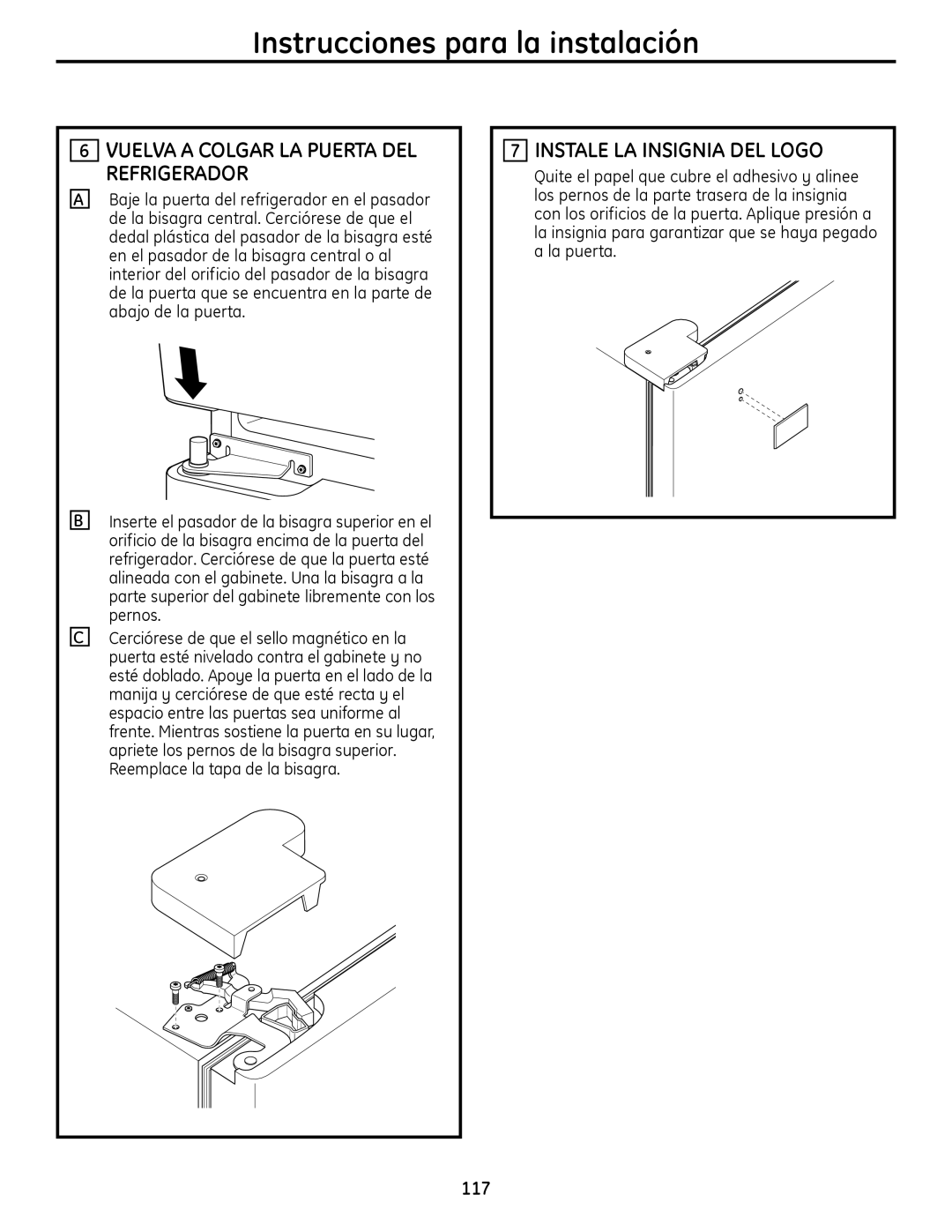 GE 200D9366P019 installation instructions Instale LA Insignia DEL Logo, Vuelva a Colgar LA Puerta DEL Refrigerador, 117 