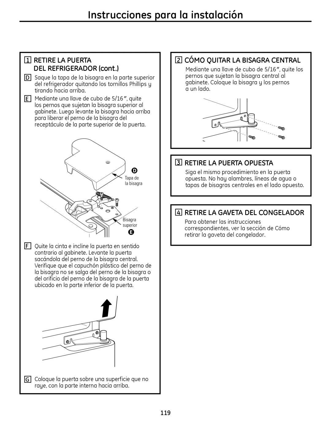 GE 200D9366P019 installation instructions DEL Refrigerador, Cómo Quitar LA Bisagra Central, Retire LA Puerta Opuesta 