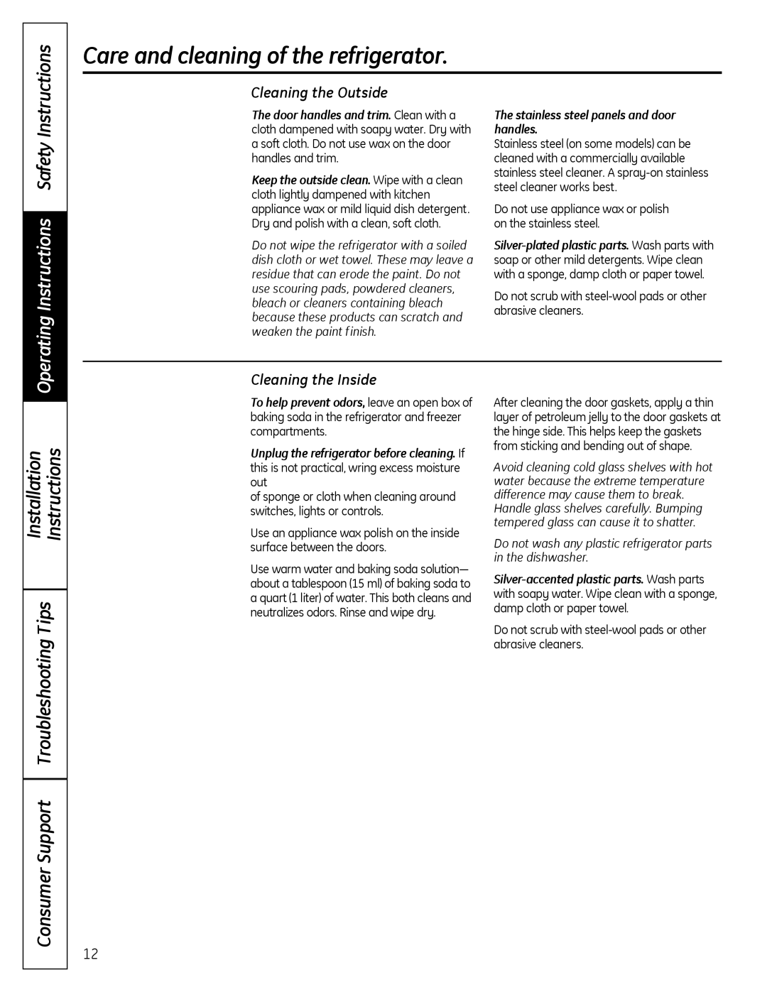 GE 200D9366P019 installation instructions Care and cleaning of the refrigerator, Cleaning the Outside, Cleaning the Inside 