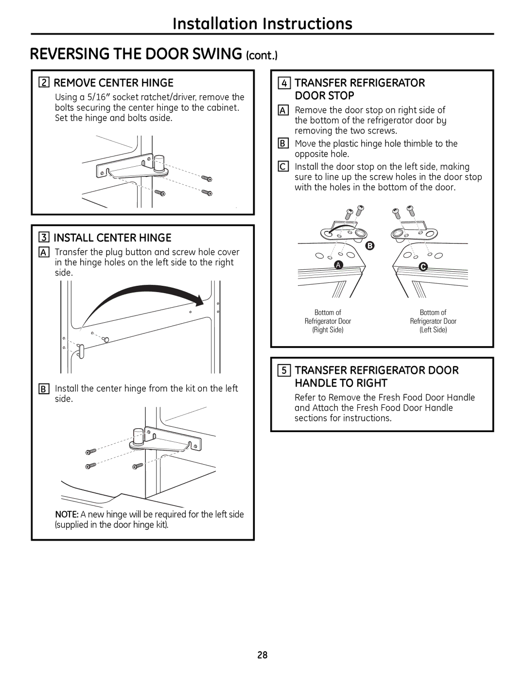 GE 200D9366P019 Remove Center Hinge, Install Center Hinge, Transfer Refrigerator Door Handle to Right 