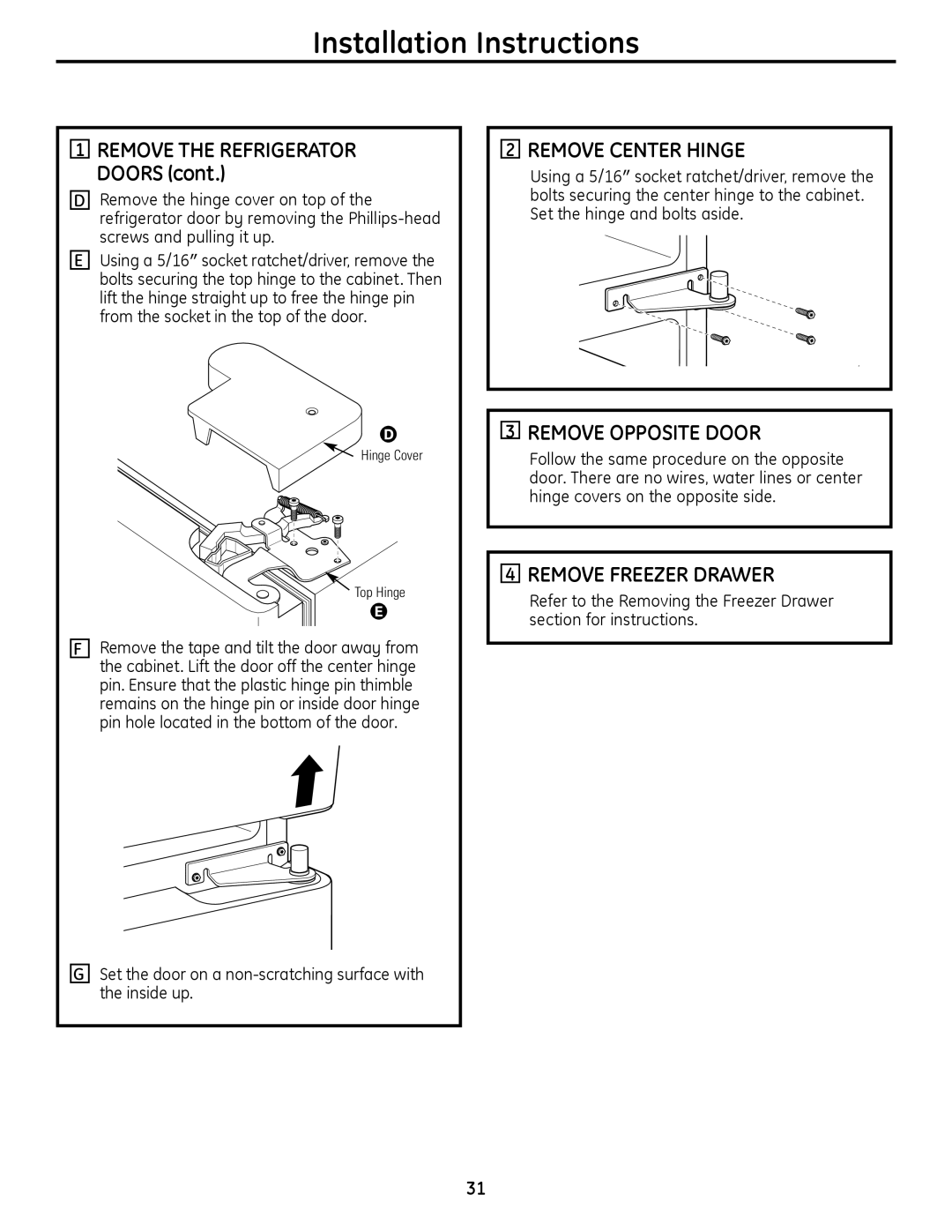 GE 200D9366P019 installation instructions Remove Opposite Door, Remove Freezer Drawer, Remove the Refrigerator Doors 