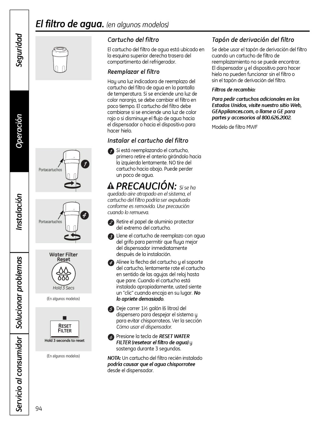 GE 200D9366P019 installation instructions Precaución Si se ha, Instalación Servicio al consumidor Solucionar problemas 