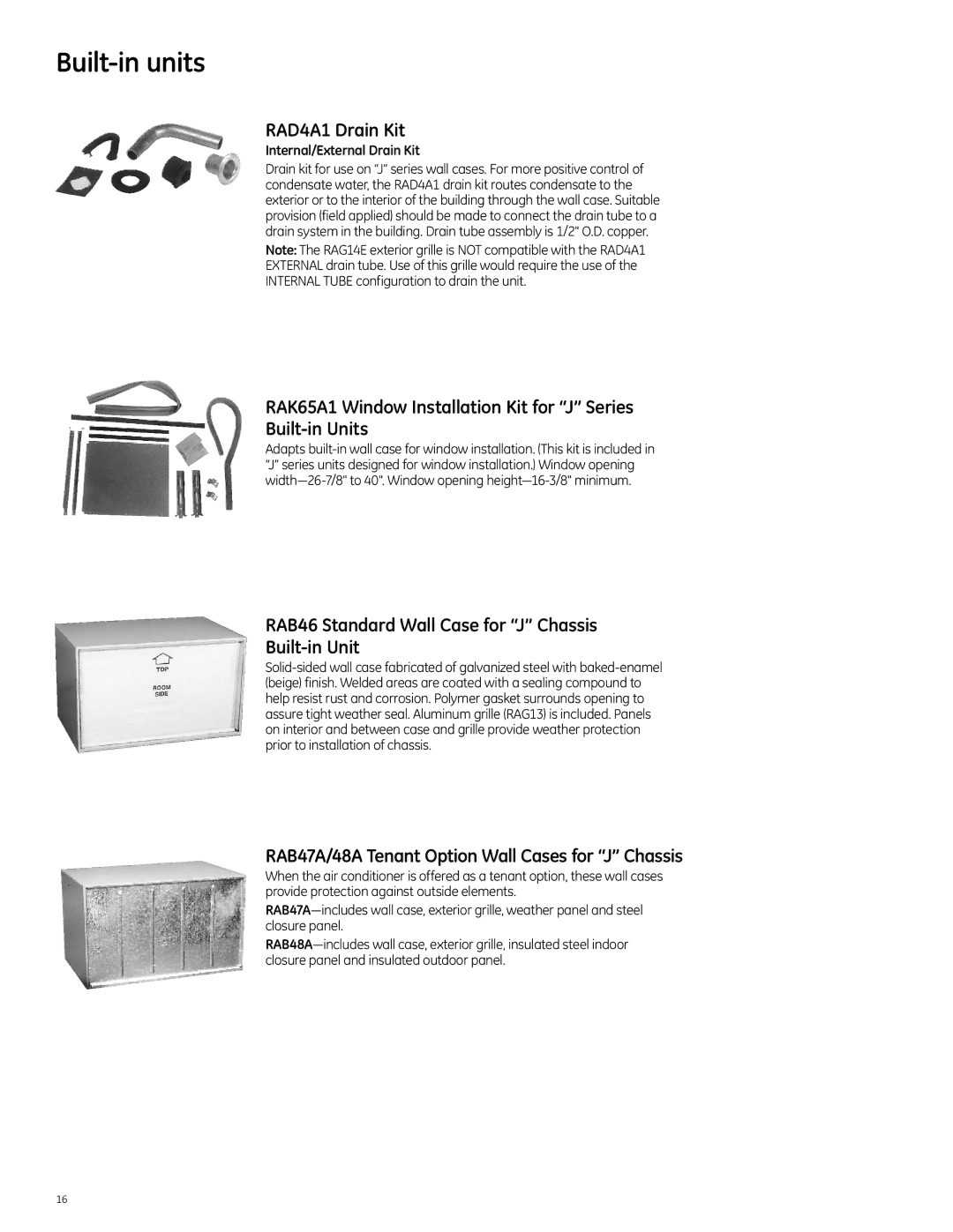 GE 2010 manual Built-in units, RAD4A1 Drain Kit, RAK65A1 Window Installation Kit for J Series Built-in Units 