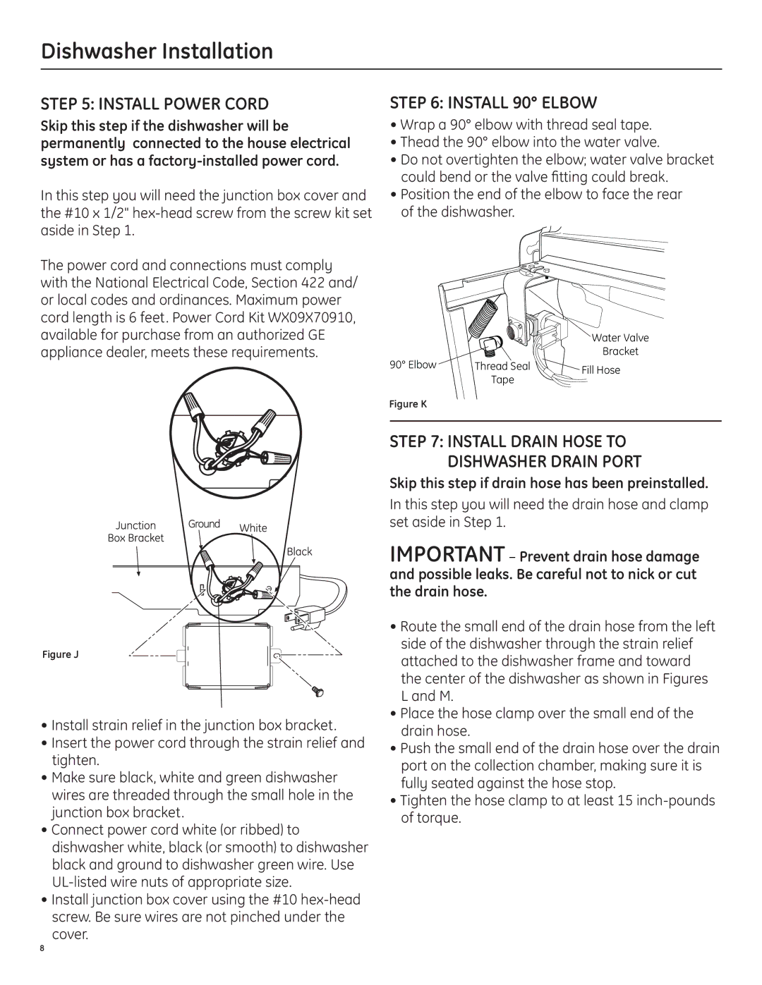 GE 206C1559P195 installation instructions Install Power Cord, Install 90 Elbow, Install drain hose to dishwasher drain port 