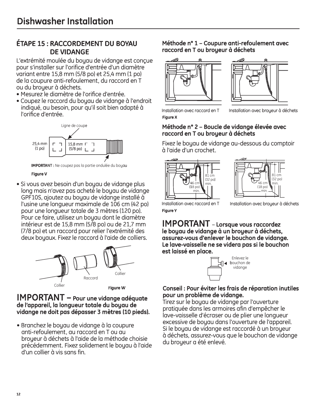 GE 206C1559P195 installation instructions ÉTAPE 15 RACCORDEMENT DU BOYAU DE VIDANGE, Dishwasher Installation 