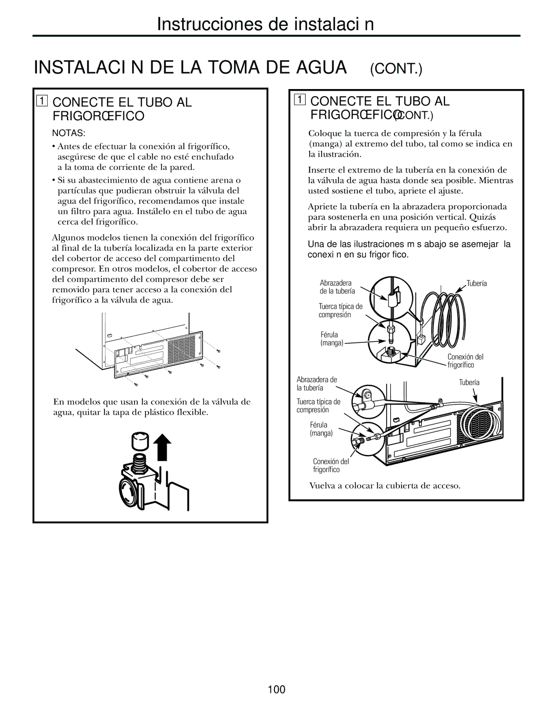 GE 21, 23, 25, 27, 29 installation instructions Conecte EL Tubo AL Frigorífico, Vuelva a colocar la cubierta de acceso 