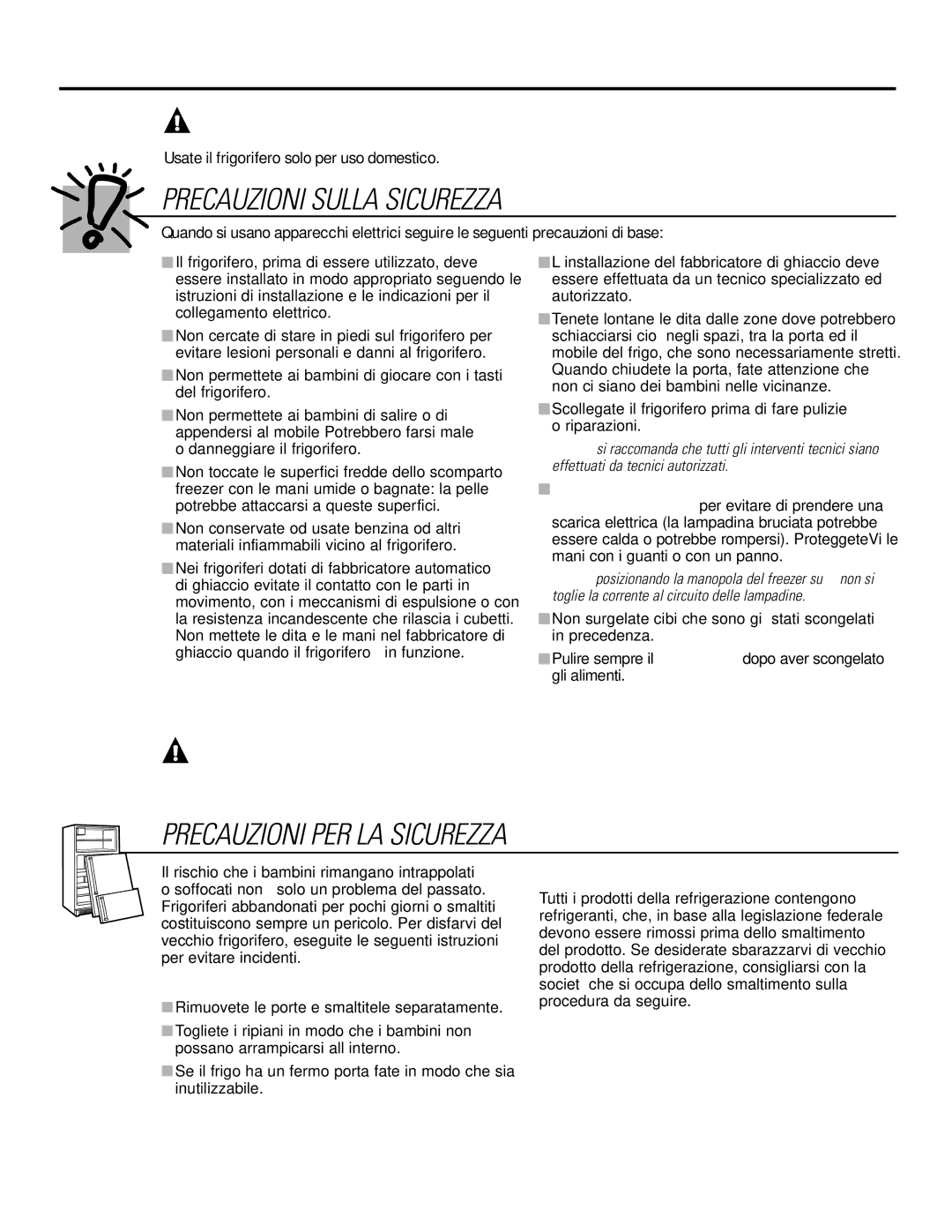 GE 21, 23, 25, 27, 29 installation instructions Prima di smaltire il vecchio freezer/frigo, Refrigeranti 