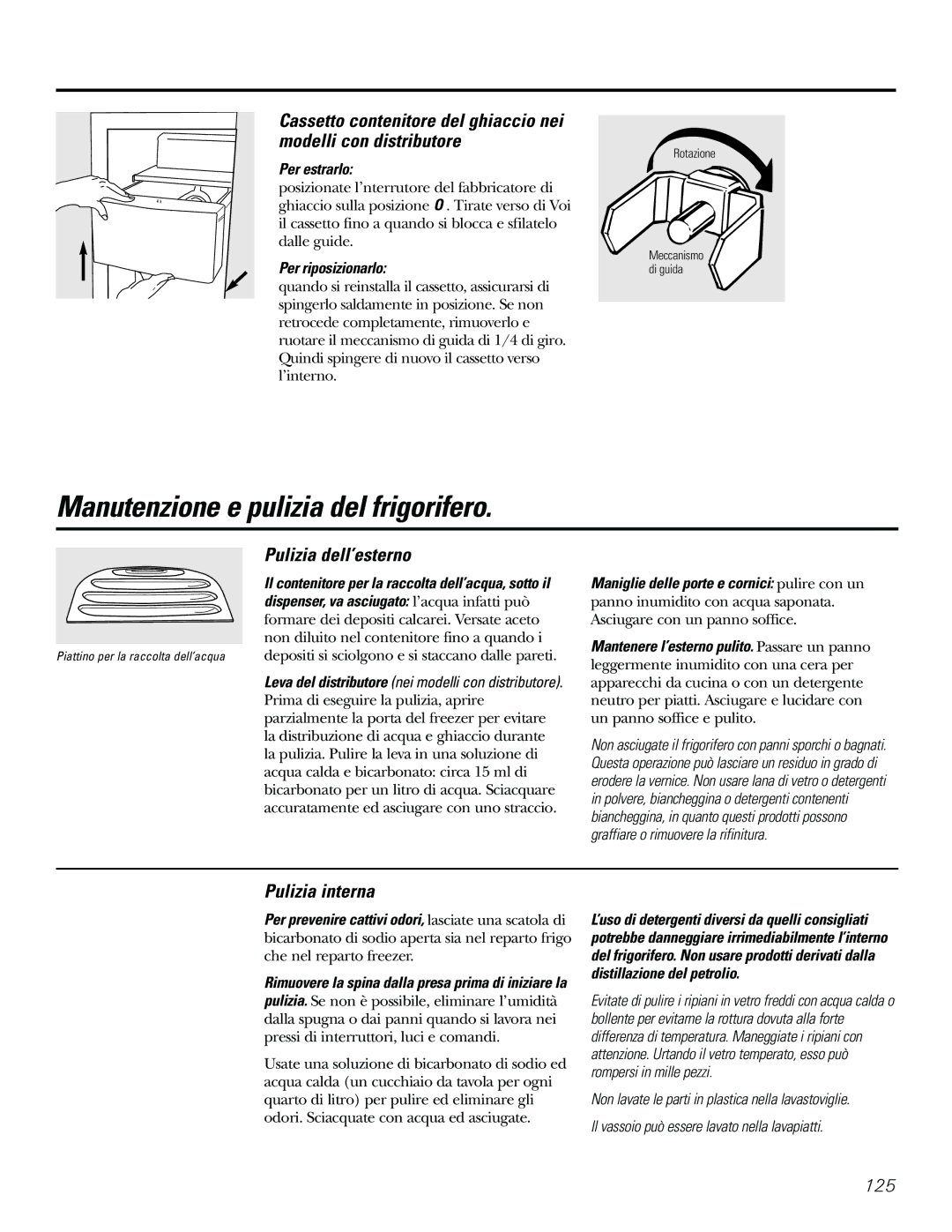 GE 21, 23, 25, 27, 29 Manutenzione e pulizia del frigorifero, Pulizia dell’esterno, Pulizia interna, Per estrarlo 