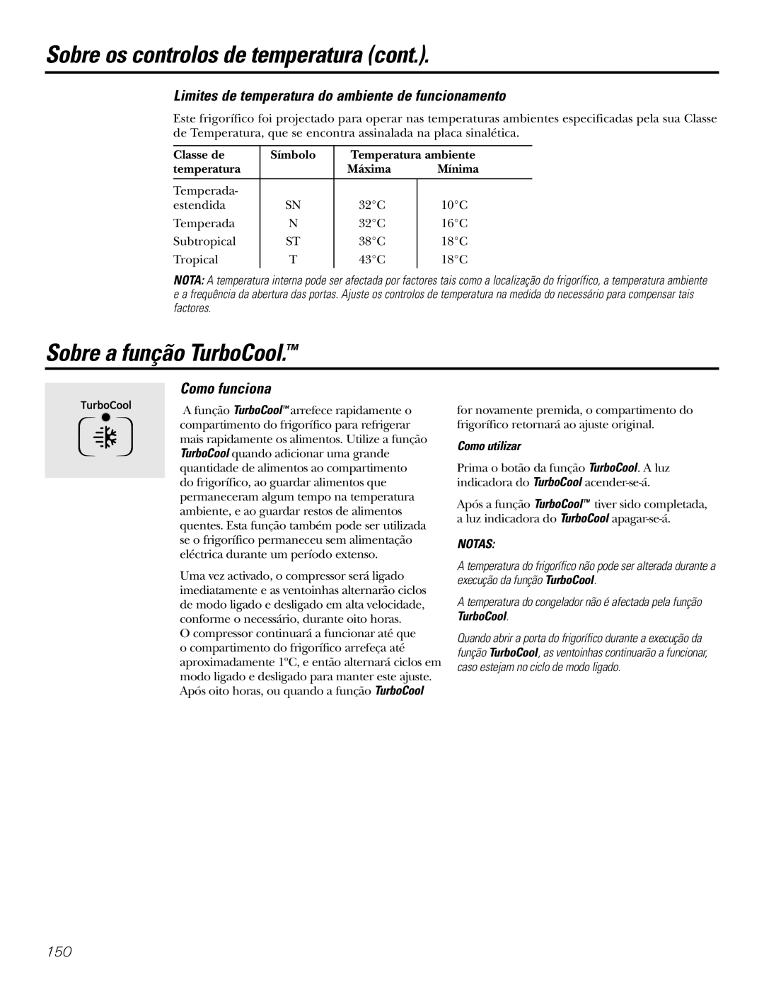 GE 21, 23, 25, 27, 29 installation instructions Sobre a função TurboCool, Como funciona, Como utilizar 