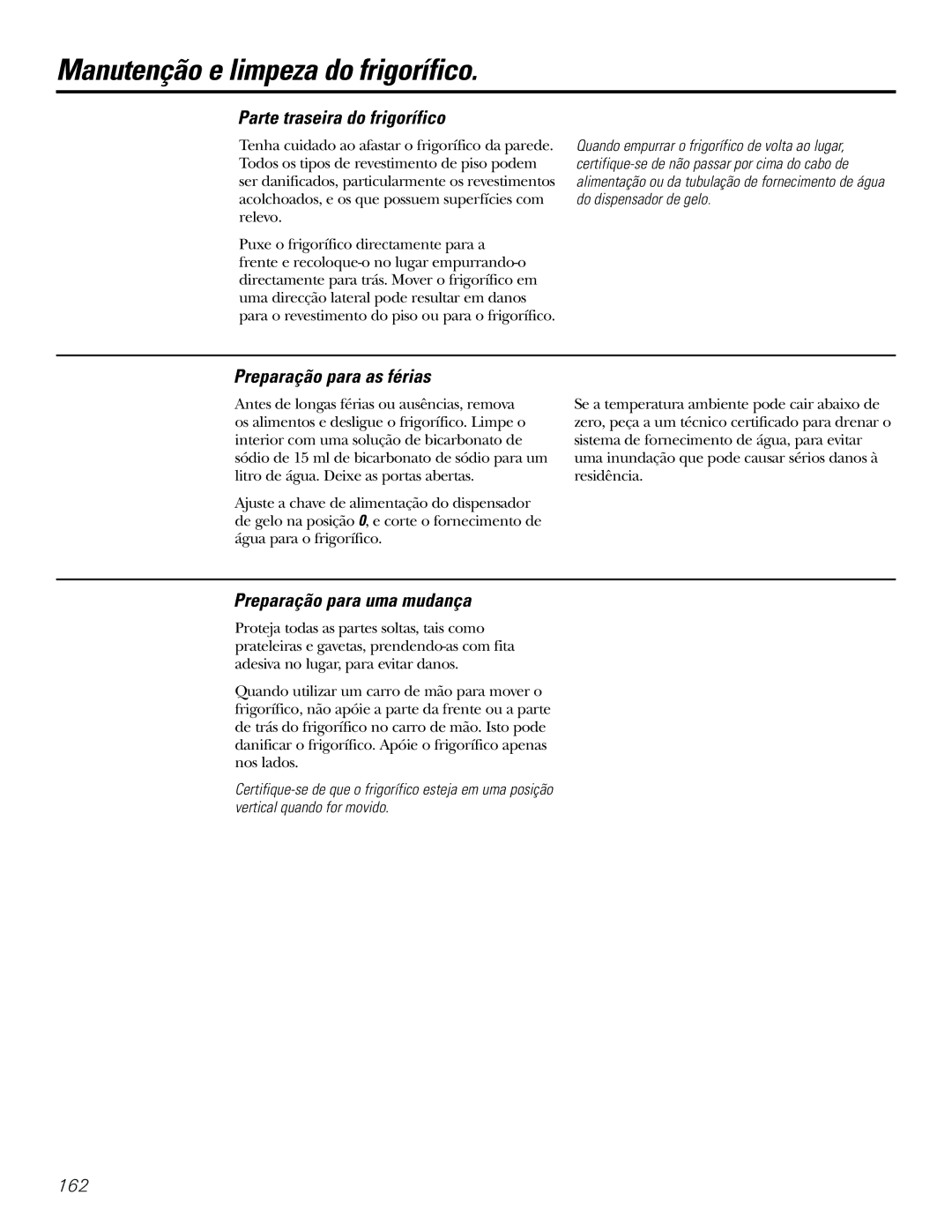 GE 21, 23, 25, 27, 29 Parte traseira do frigorífico, Preparação para as férias, Preparação para uma mudança 