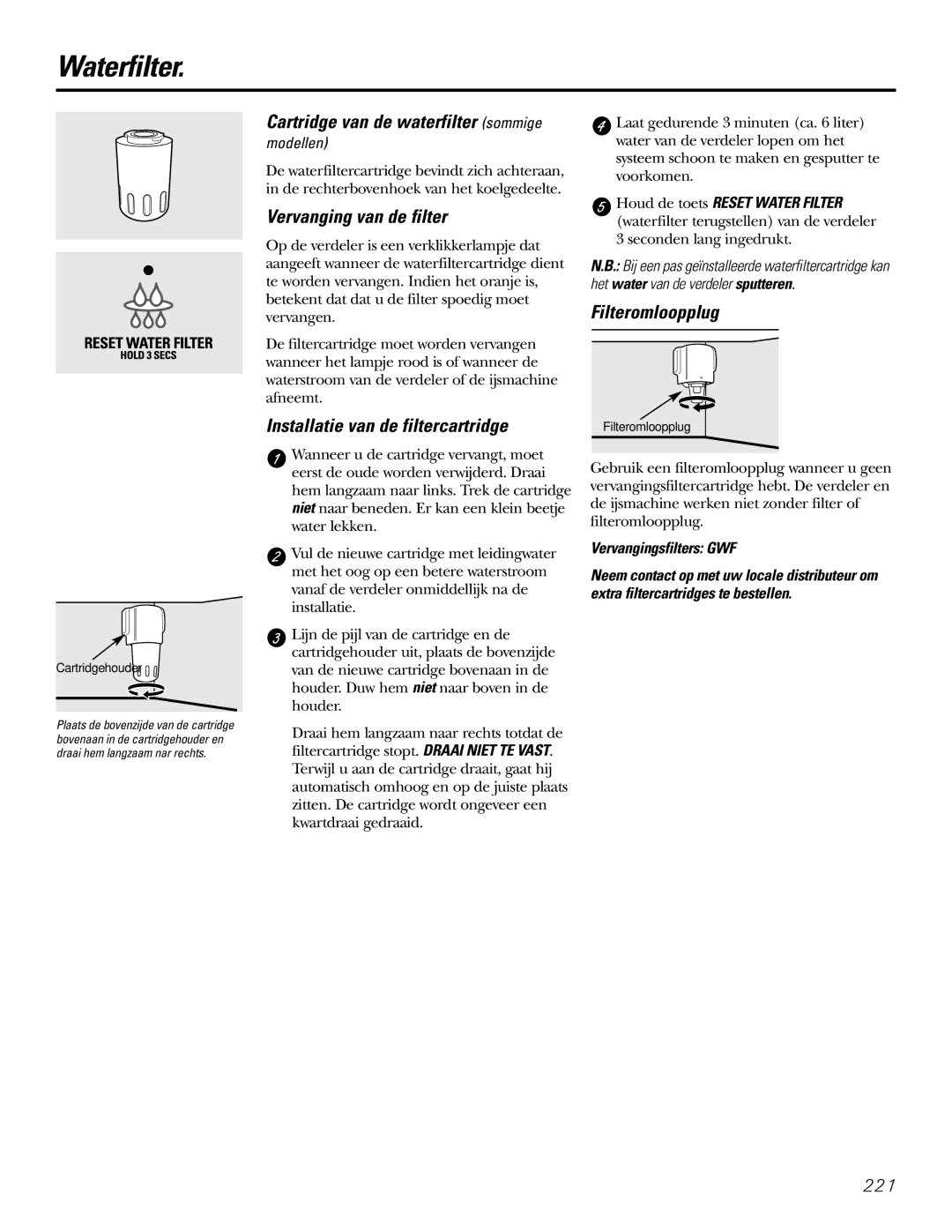 GE 21, 23, 25, 27, 29 Waterfilter, Cartridge van de waterfilter sommige, Vervanging van de filter, Filteromloopplug 