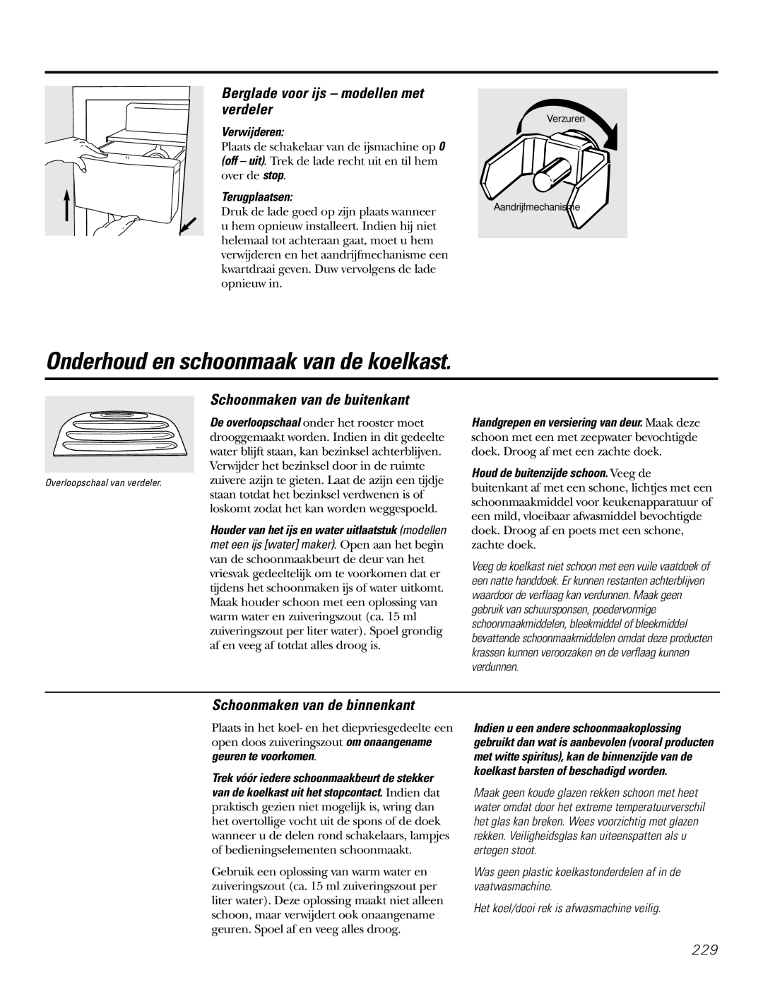 GE 21, 23, 25, 27, 29 Onderhoud en schoonmaak van de koelkast, Berglade voor ijs modellen met verdeler 