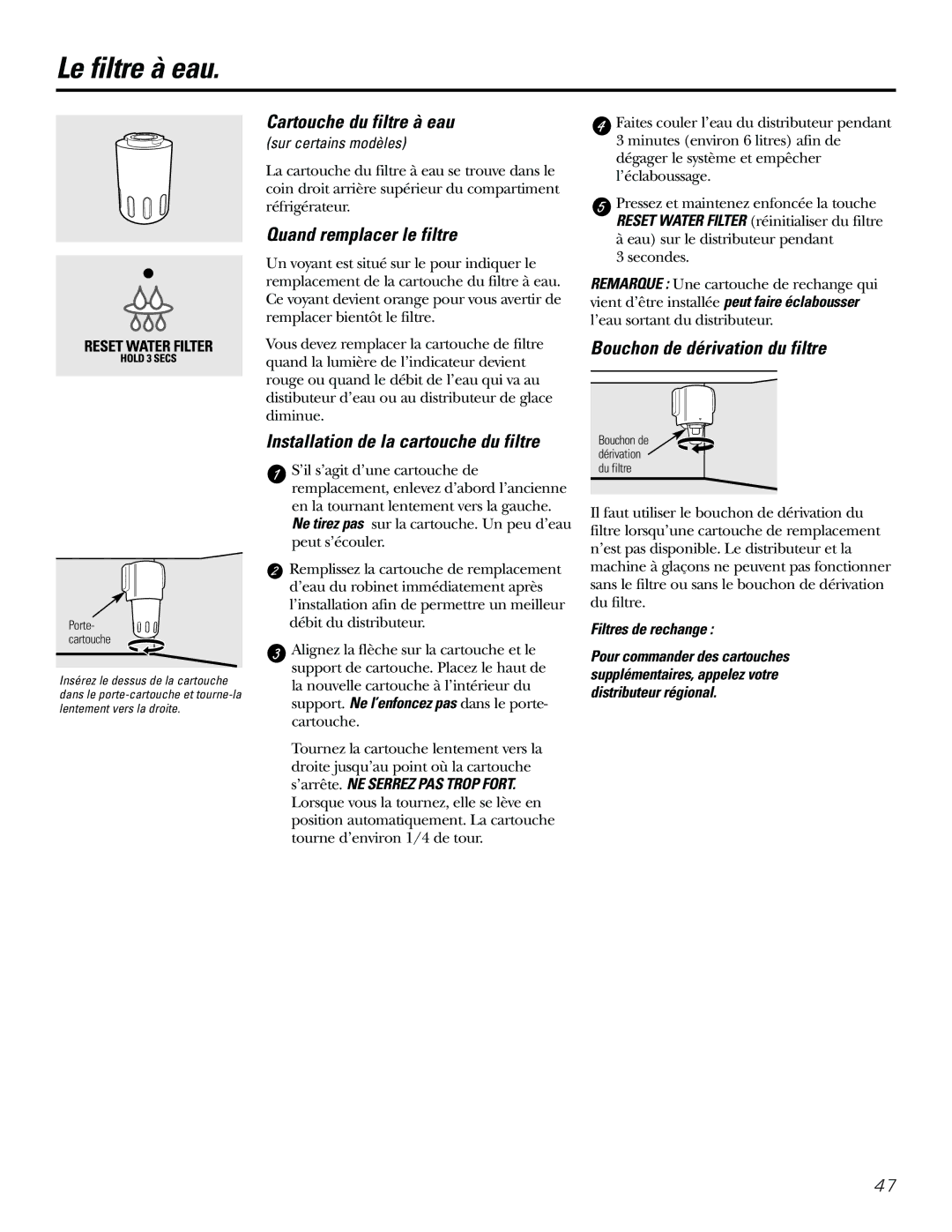 GE 21, 23, 25, 27, 29 installation instructions Le filtre à eau, Cartouche du filtre à eau, Quand remplacer le filtre 