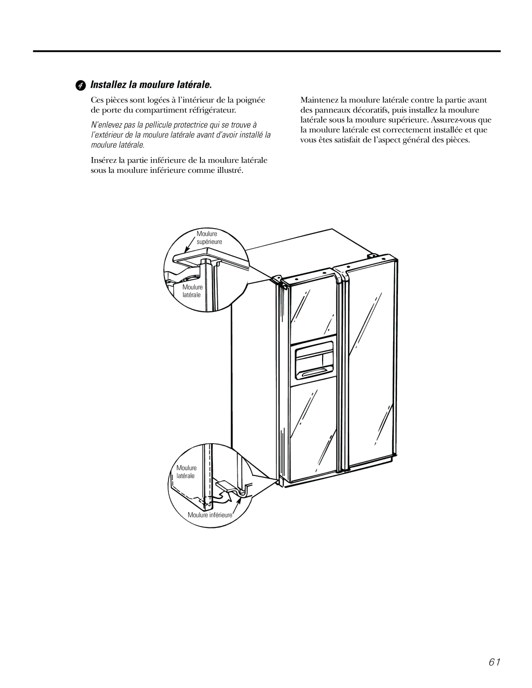 GE 21, 23, 25, 27, 29 installation instructions Installez la moulure latérale 