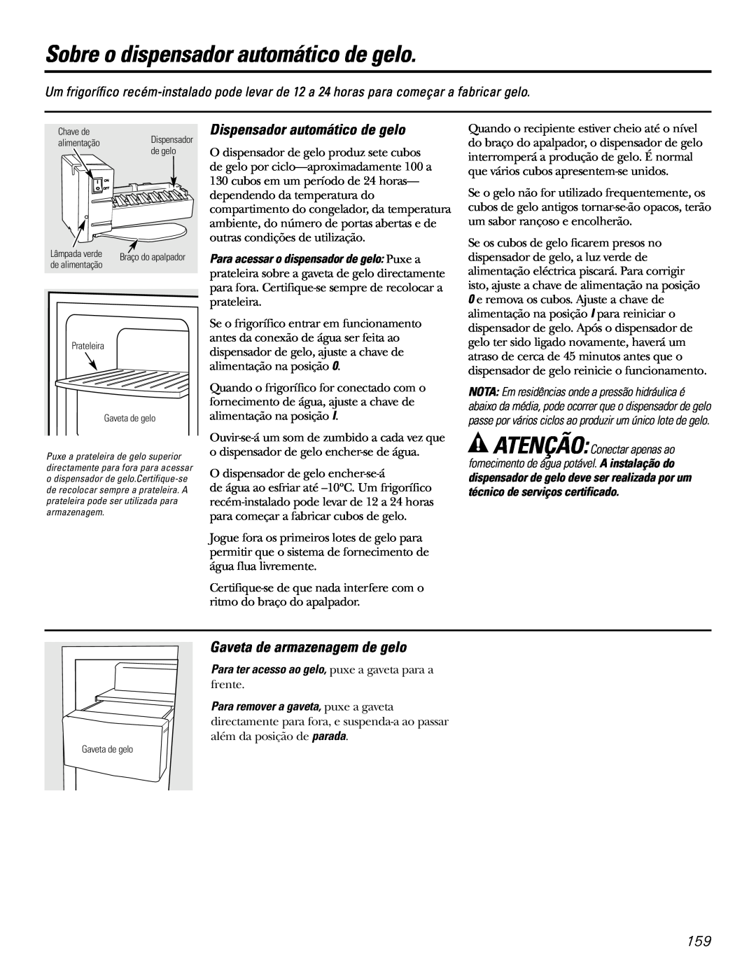 GE 21, 23, 25, 27, 29 installation instructions Sobre o dispensador automático de gelo, Dispensador automático de gelo 