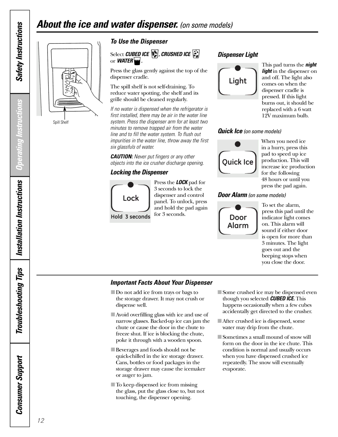 GE 22, 23, 25, 27 About the ice and water dispenser. on some models, To Use the Dispenser, Locking the Dispenser 