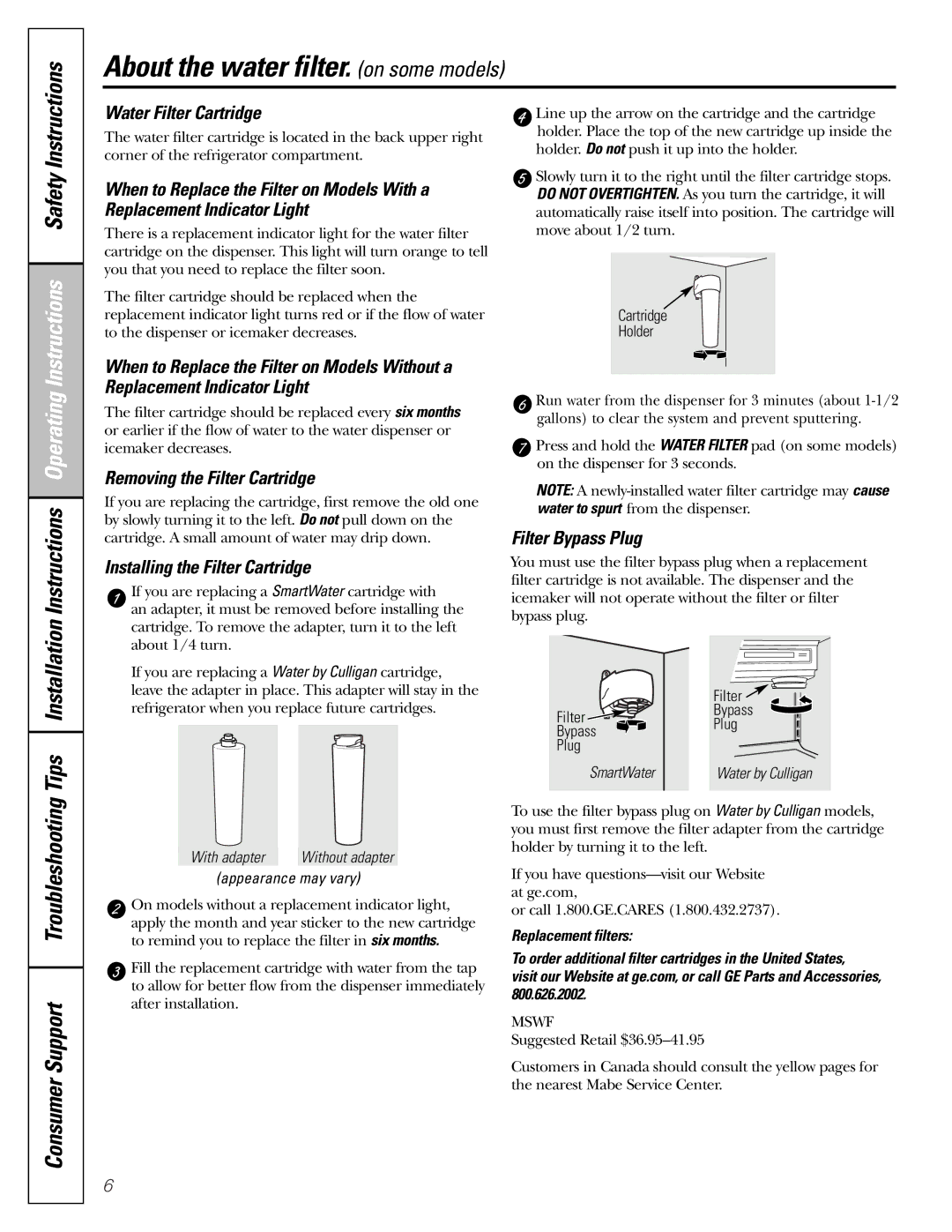 GE 22, 23, 25, 27 About the water filter. on some models, Water Filter Cartridge, Removing the Filter Cartridge 