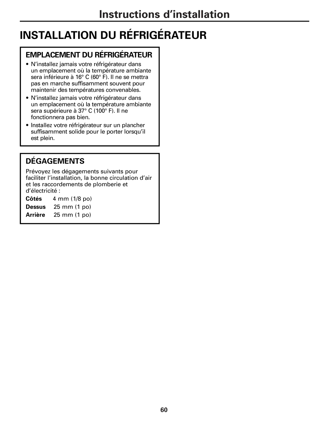 GE 22, 23, 25, 27 installation instructions Installation DU Réfrigérateur, Emplacement DU Réfrigérateur, Dégagements 