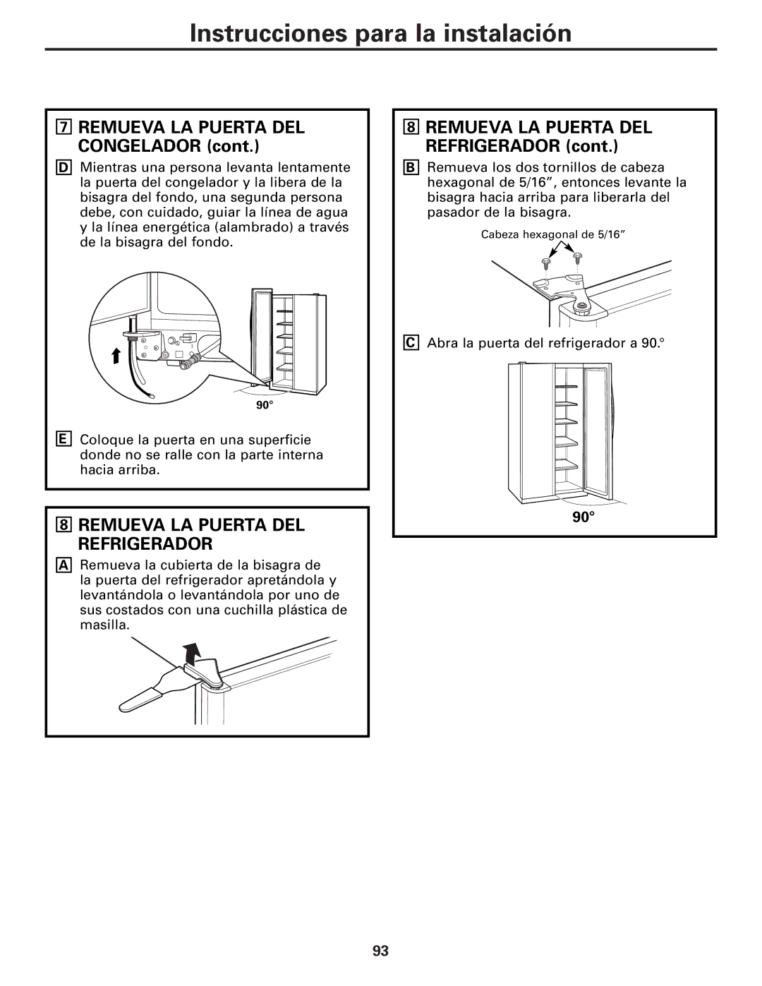 GE 22, 23, 25, 27 installation instructions Remueva LA Puerta DEL Congelador, Remueva LA Puerta DEL Refrigerador 