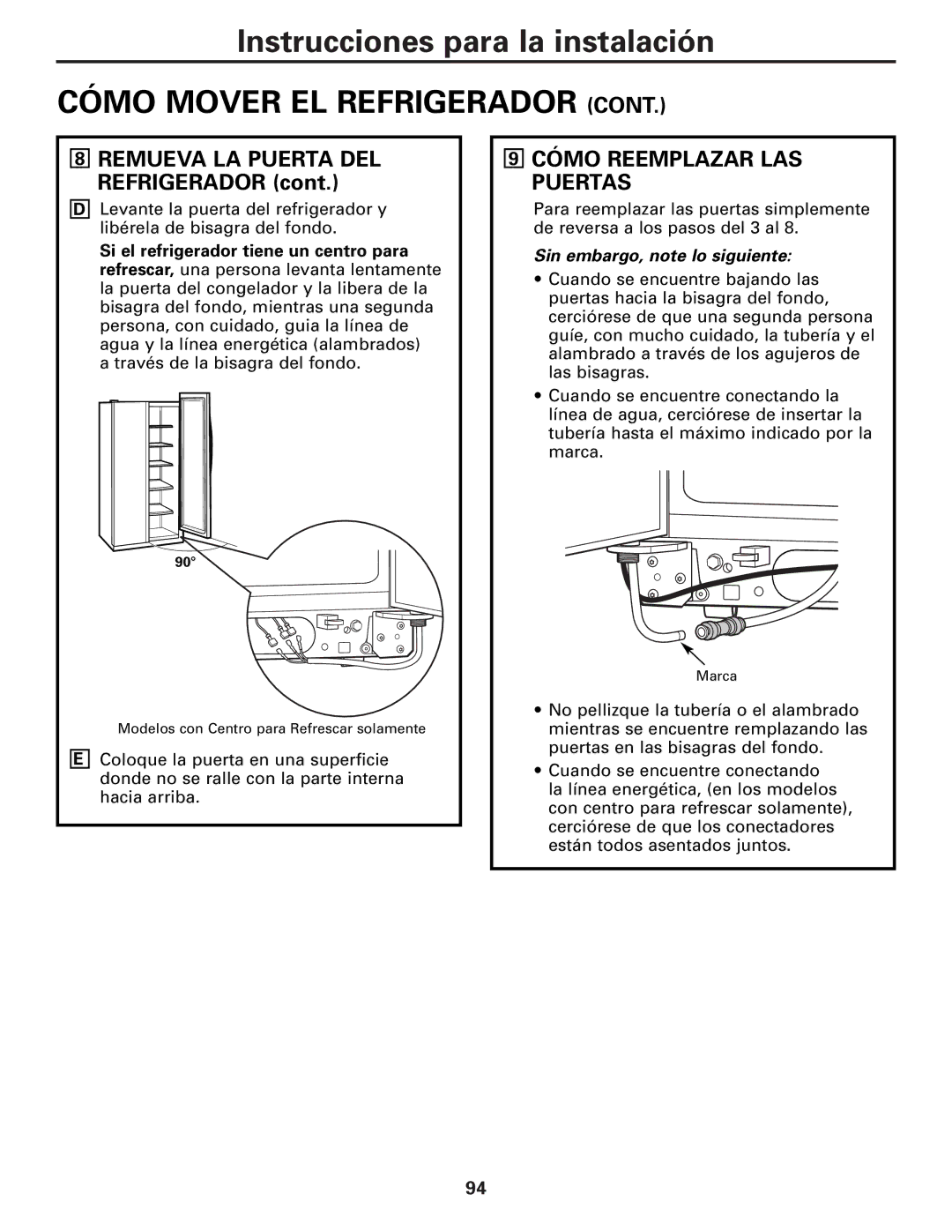 GE 22, 23, 25, 27 installation instructions Cómo Reemplazar LAS Puertas, Sin embargo, note lo siguiente 