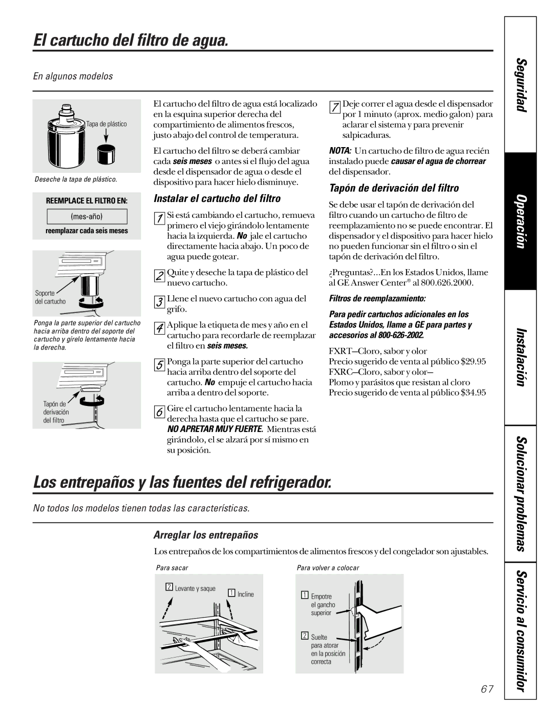 GE 22-27 owner manual El cartucho del filtro de agua, Los entrepaños y las fuentes del refrigerador, Problemas 