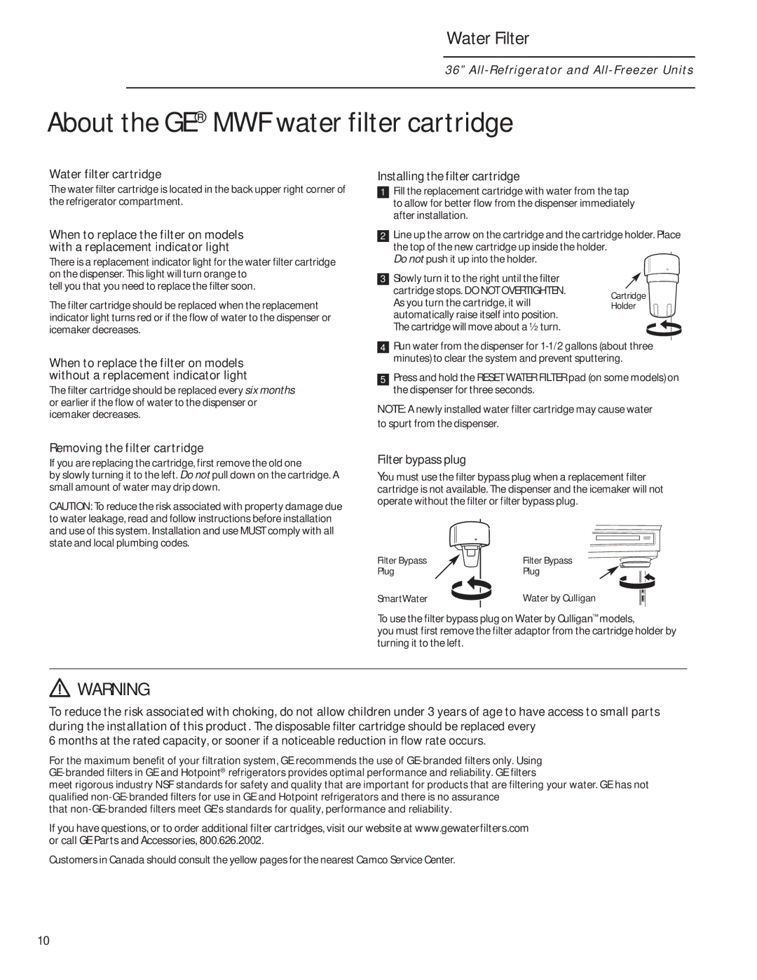 GE 224D2602P001 Water Filter, Water filter cartridge, Installing the filter cartridge, Removing the filter cartridge 